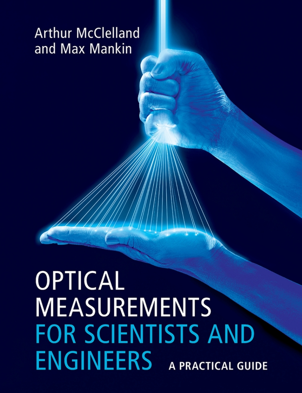 Optical Measurements for Scientists and Engineers A Practical Guide  â€“ PDF/EPUB Version Downloadable