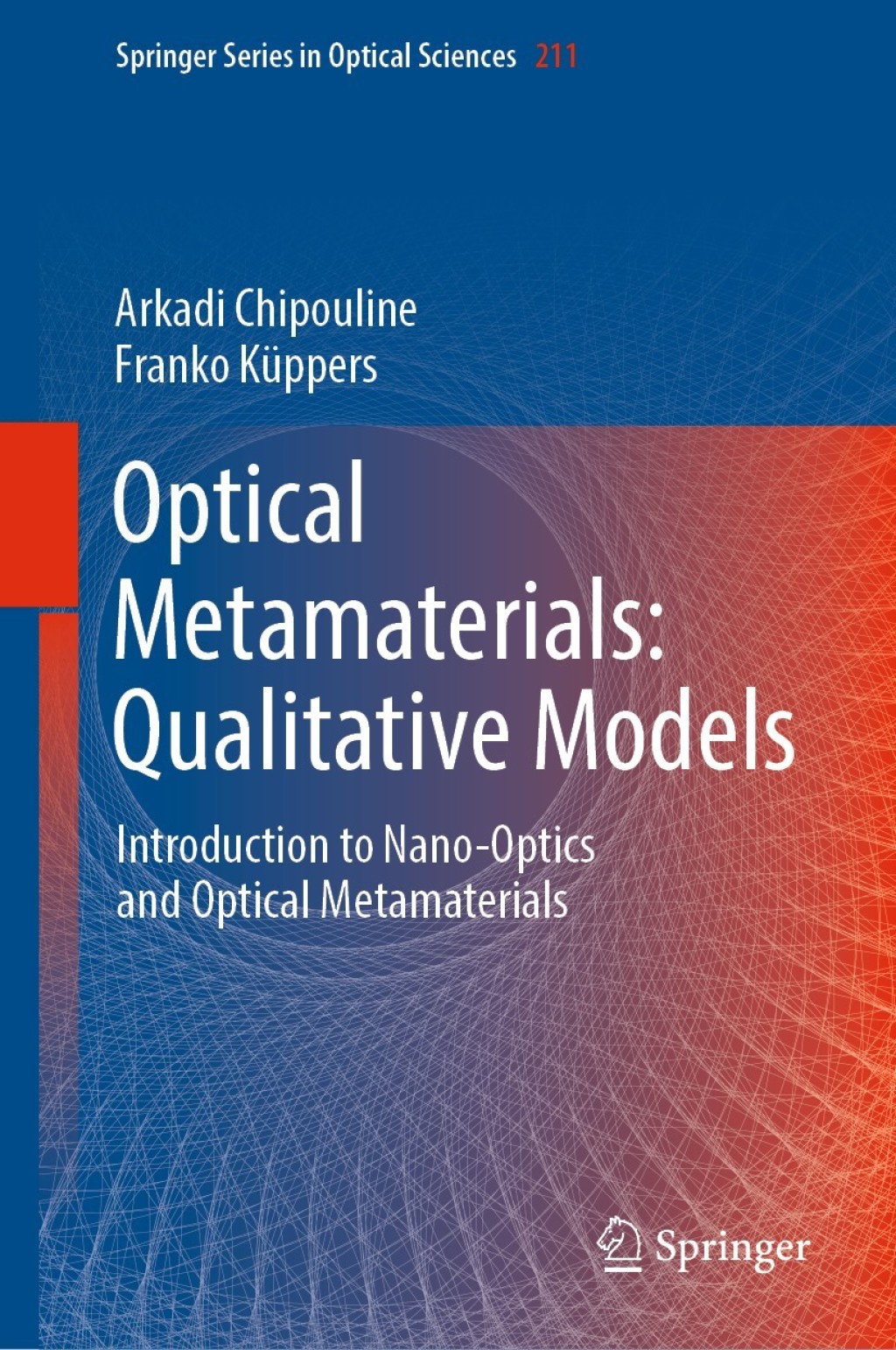 Optical Metamaterials: Qualitative Models Introduction to Nano-Optics and Optical Metamaterials  â€“ PDF/EPUB Version Downloadable