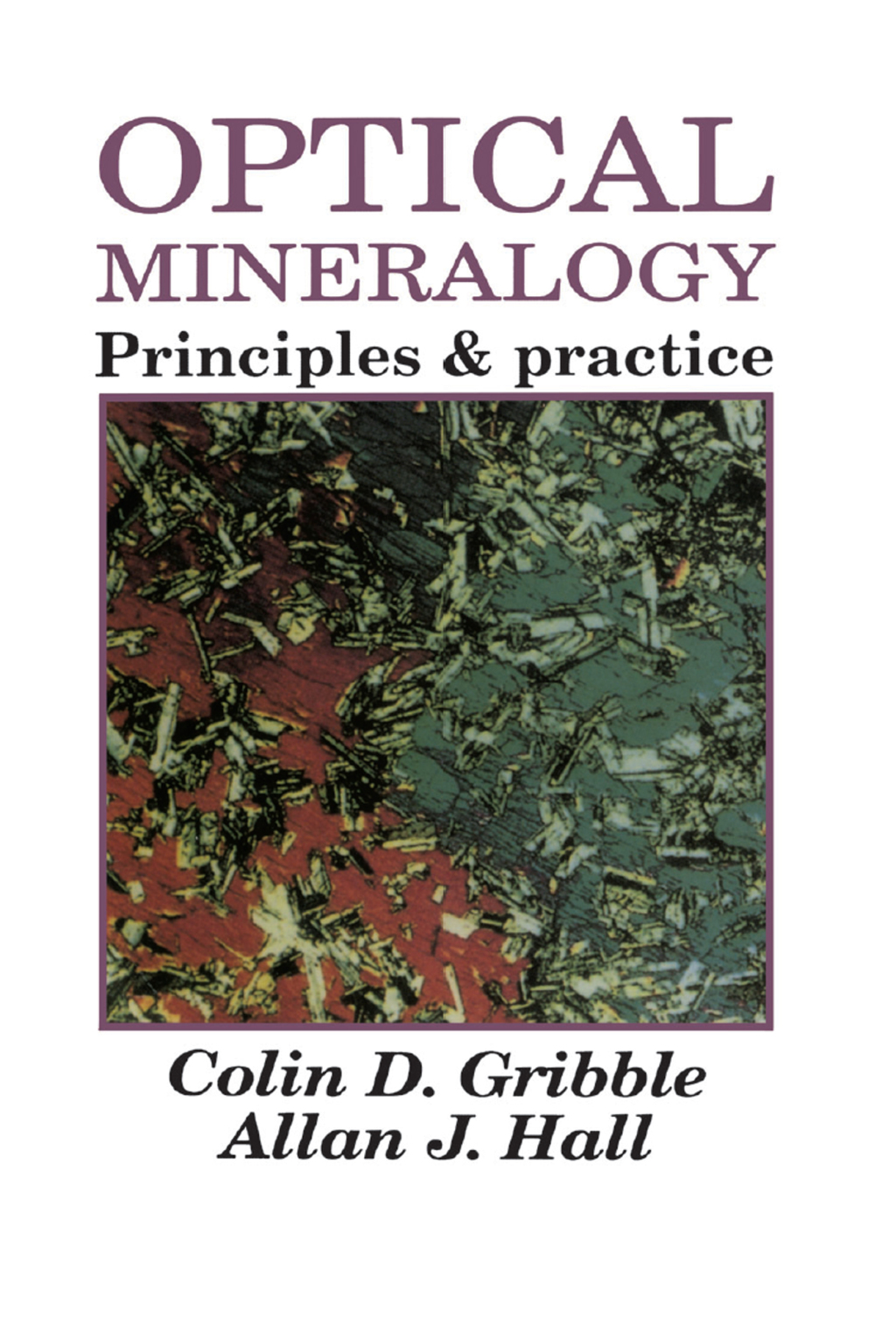 Optical Mineralogy Principles And Practice 1st Edition â€“ PDF/EPUB Version Downloadable