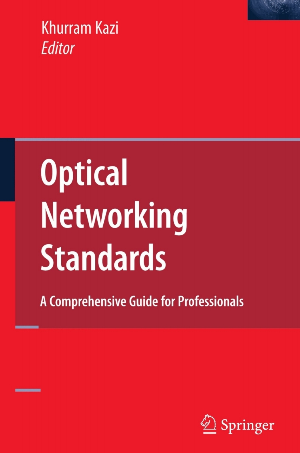 Optical Networking Standards: A Comprehensive Guide for Professionals 1st Edition â€“ PDF/EPUB Version Downloadable