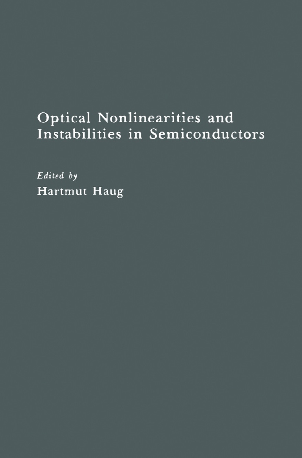Optical Nonlinearities and Instabilities in Semiconductors  â€“ PDF/EPUB Version Downloadable