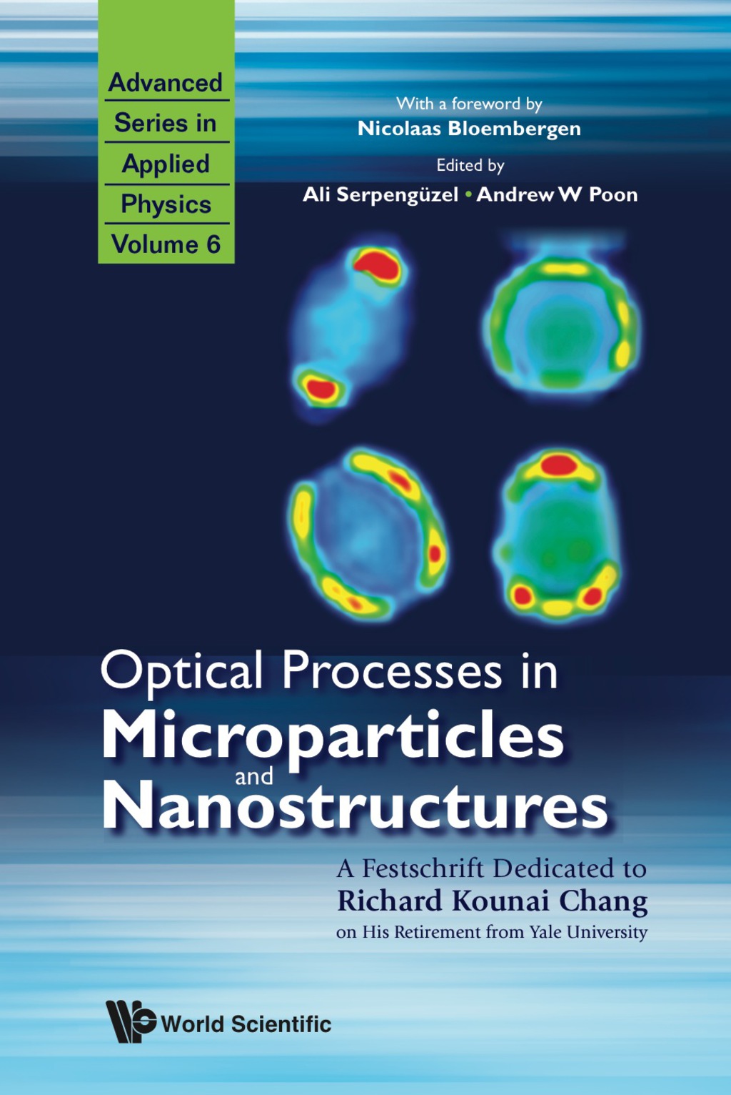 Optical Processes In Microparticles And Nanostructures: A Festschrift Dedicated To Richard Kounai Chang On His Retirement From Yale University  â€“ PDF/EPUB Version Downloadable