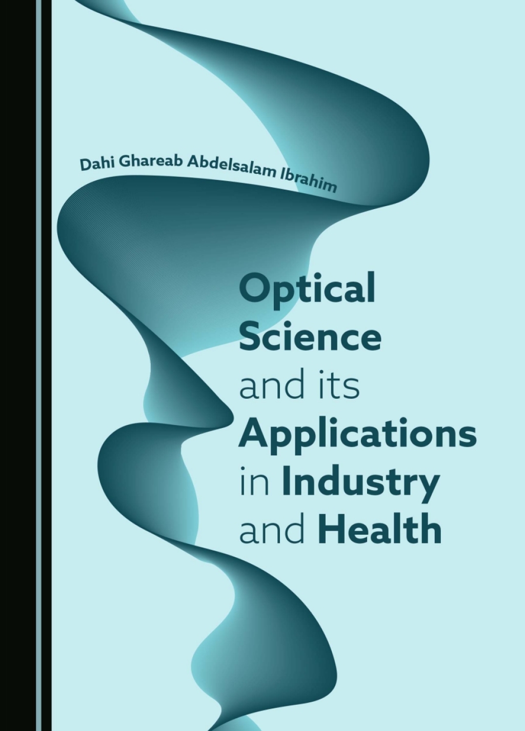 Optical Science and its Applications in Industry and Health 1st Edition â€“ PDF/EPUB Version Downloadable