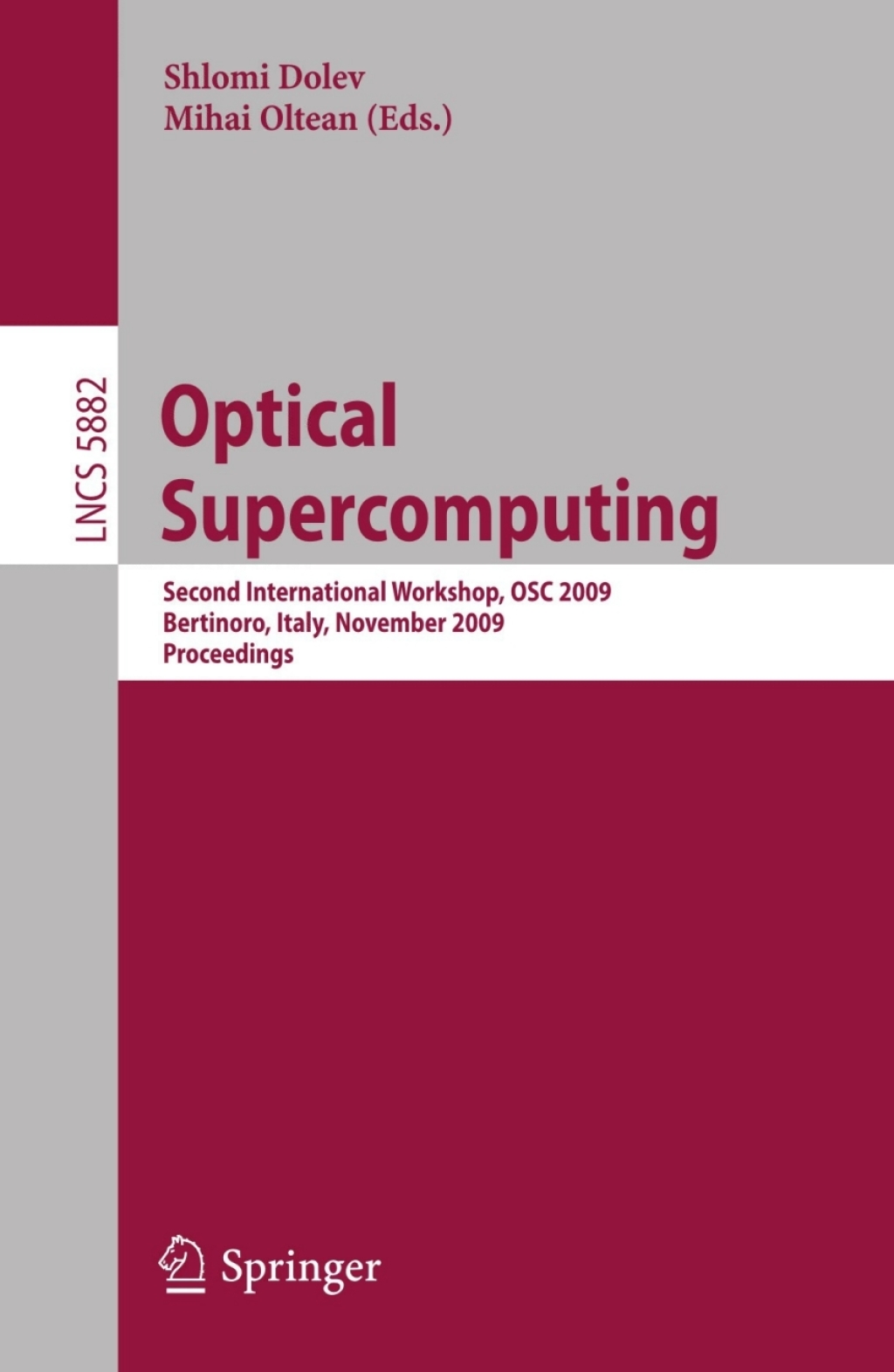 Optical Supercomputing Second International Workshop, OSC 2009, Bertinoro, Italy, November 18-20, 2009, Proceedings 1st Edition â€“ PDF/EPUB Version Downloadable
