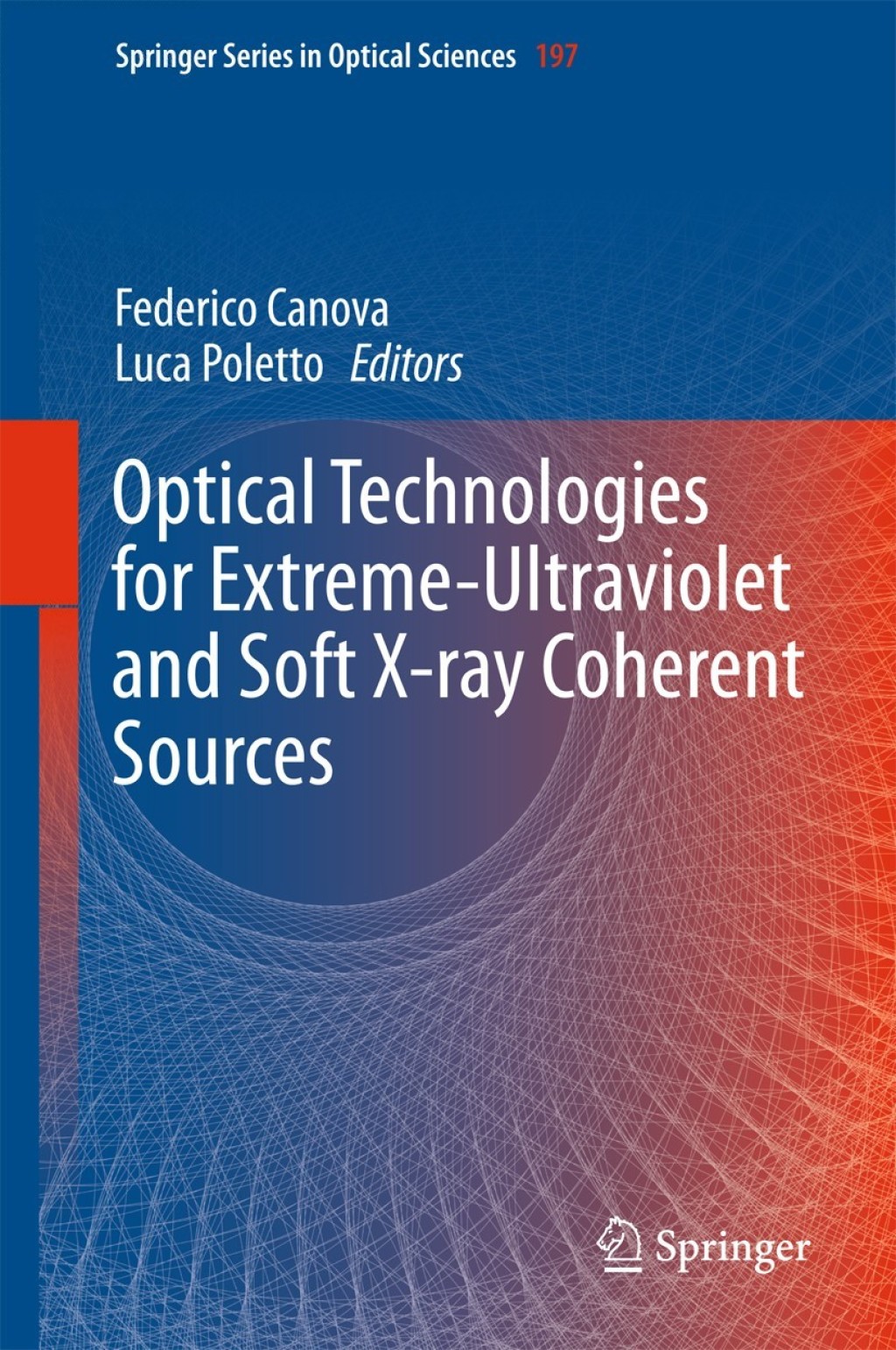 Optical Technologies for Extreme-Ultraviolet and Soft X-ray Coherent Sources  â€“ PDF/EPUB Version Downloadable