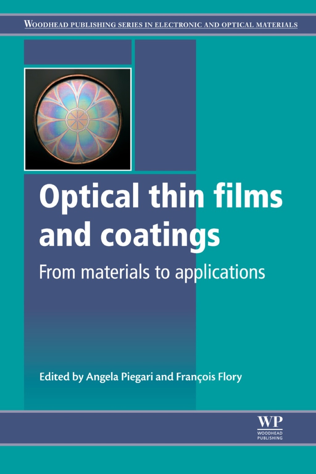 Optical Thin Films and Coatings: From Materials to Applications – PDF/EPUB Version Downloadable