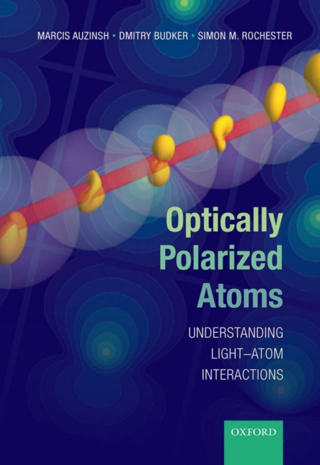 Optically Polarized Atoms Understanding light-atom interactions - (PDF/EPUB Version)