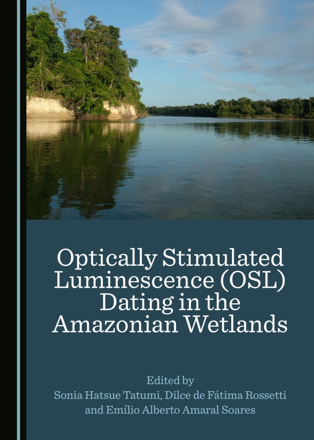 Optically Stimulated Luminescence (OSL) Dating in the Amazonian Wetlands 1st Edition â€“ PDF/EPUB Version Downloadable