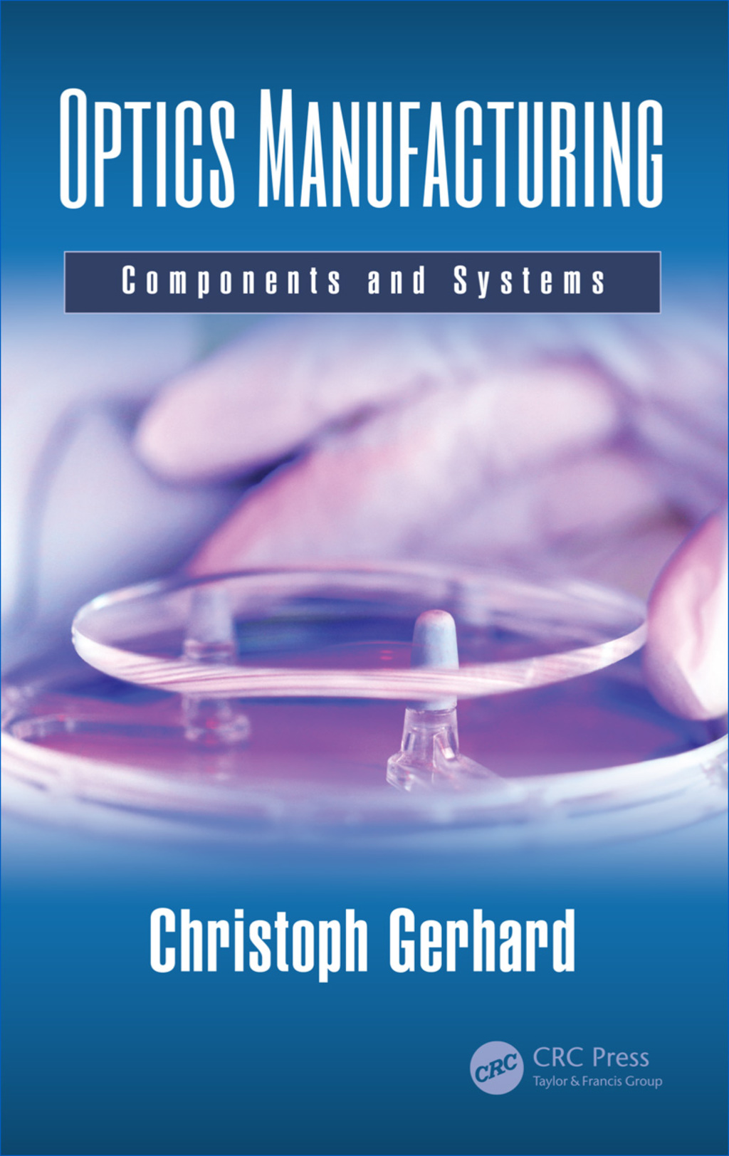 Optics Manufacturing Components and Systems 1st Edition â€“ PDF/EPUB Version Downloadable