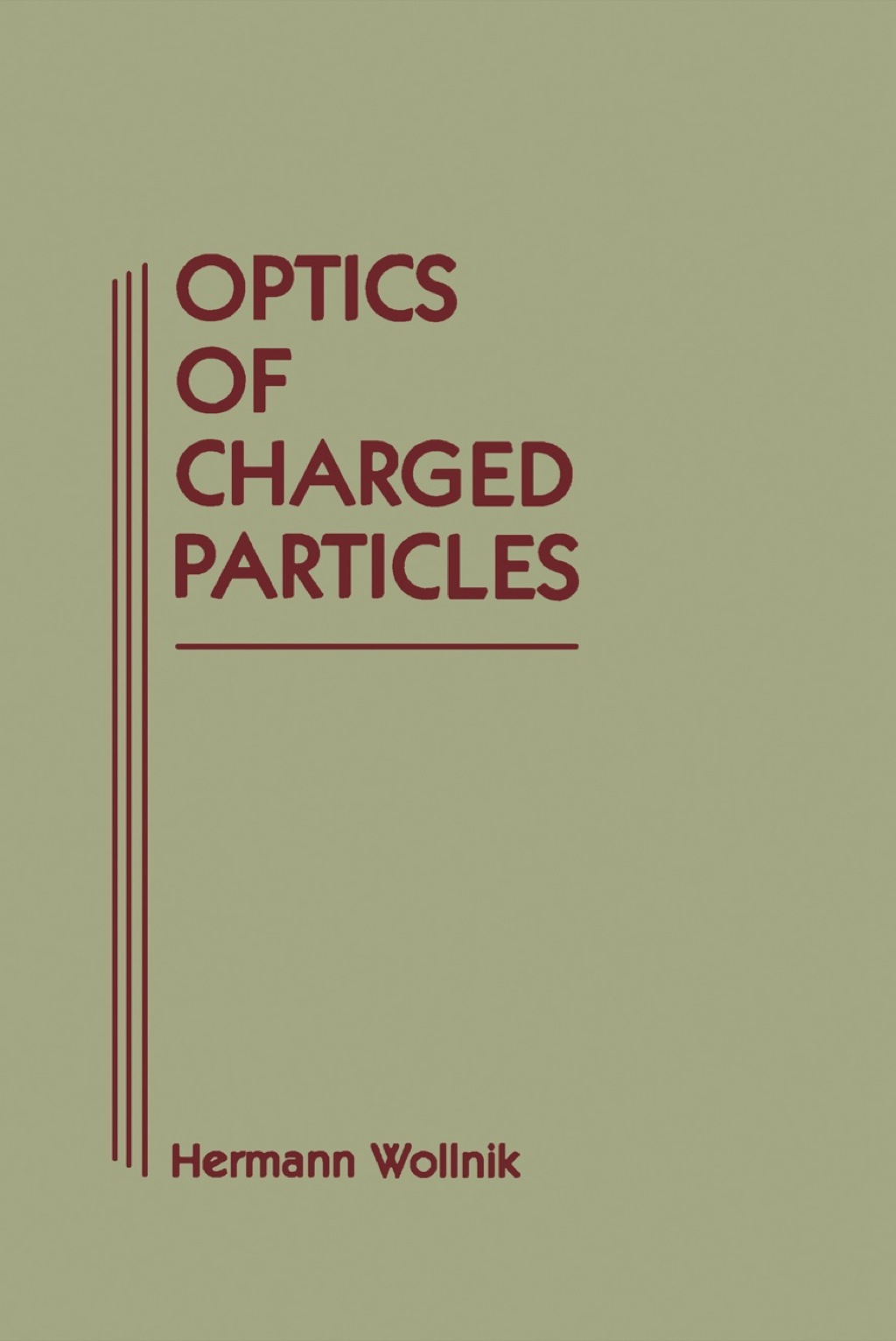 Optics of Charged Particles  â€“ PDF/EPUB Version Downloadable