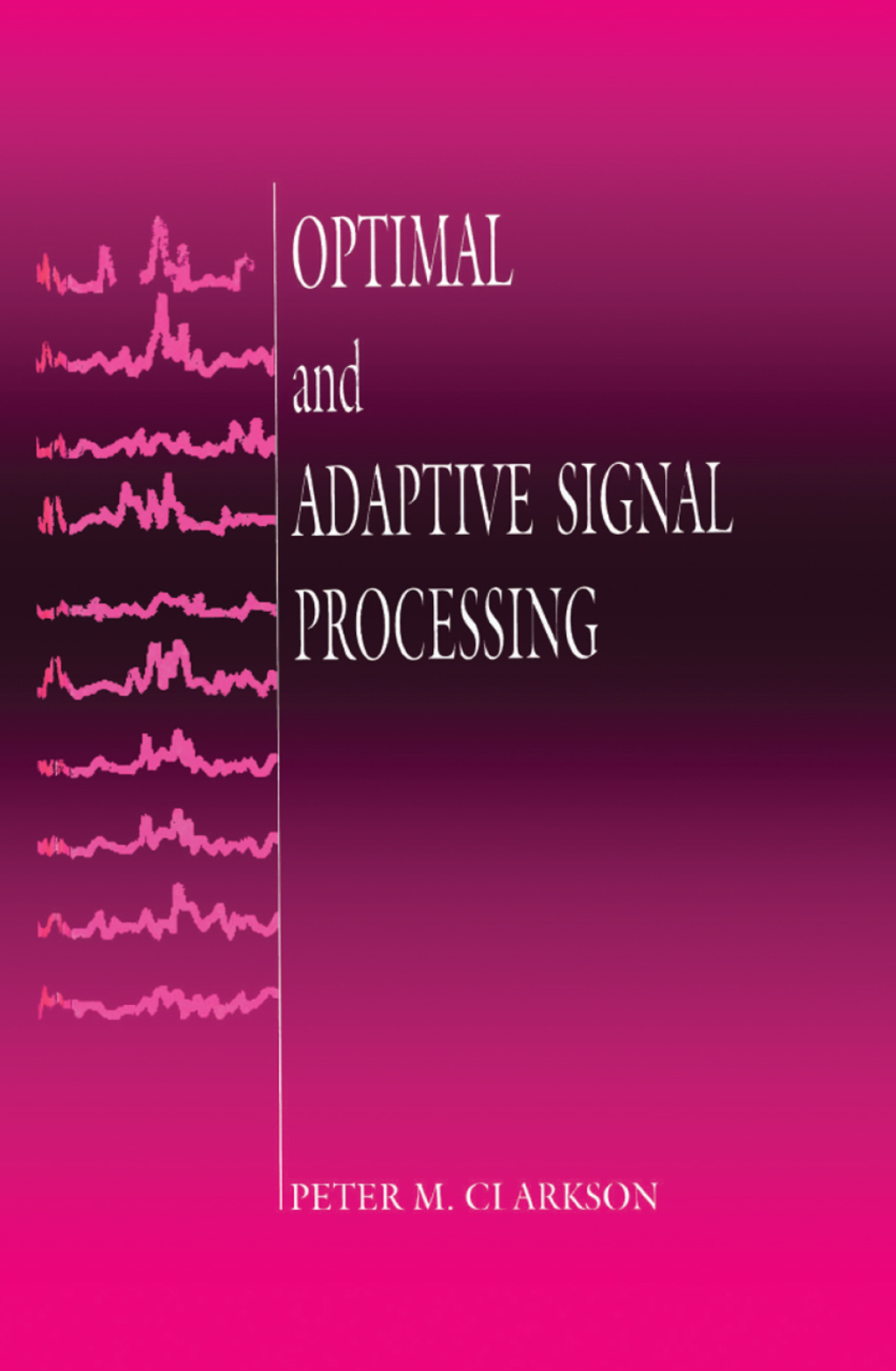 Optimal and Adaptive Signal Processing 1st Edition â€“ PDF/EPUB Version Downloadable