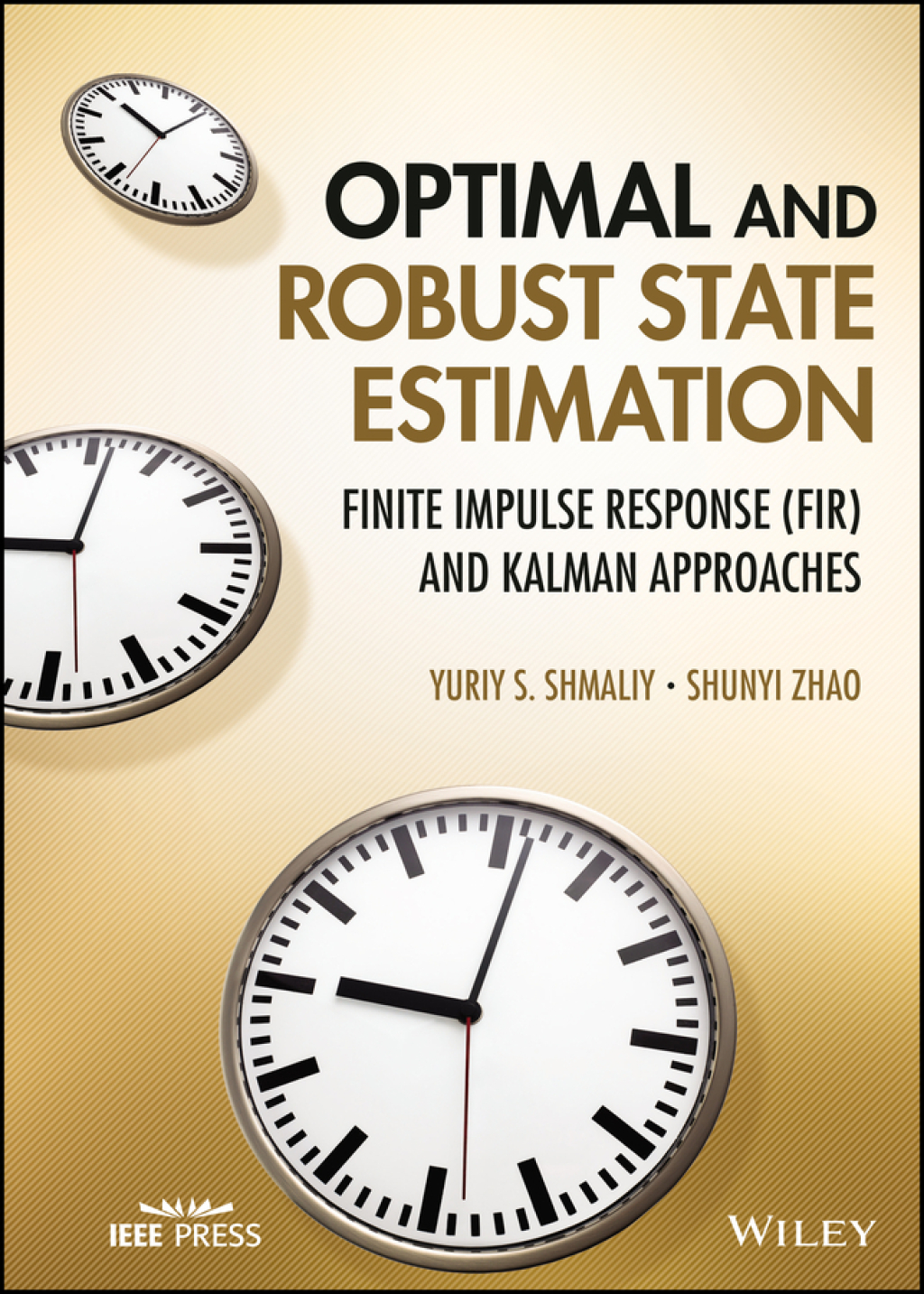 Optimal and Robust State Estimation Finite Impulse Response (FIR) and Kalman Approaches 1st Edition â€“ PDF/EPUB Version Downloadable