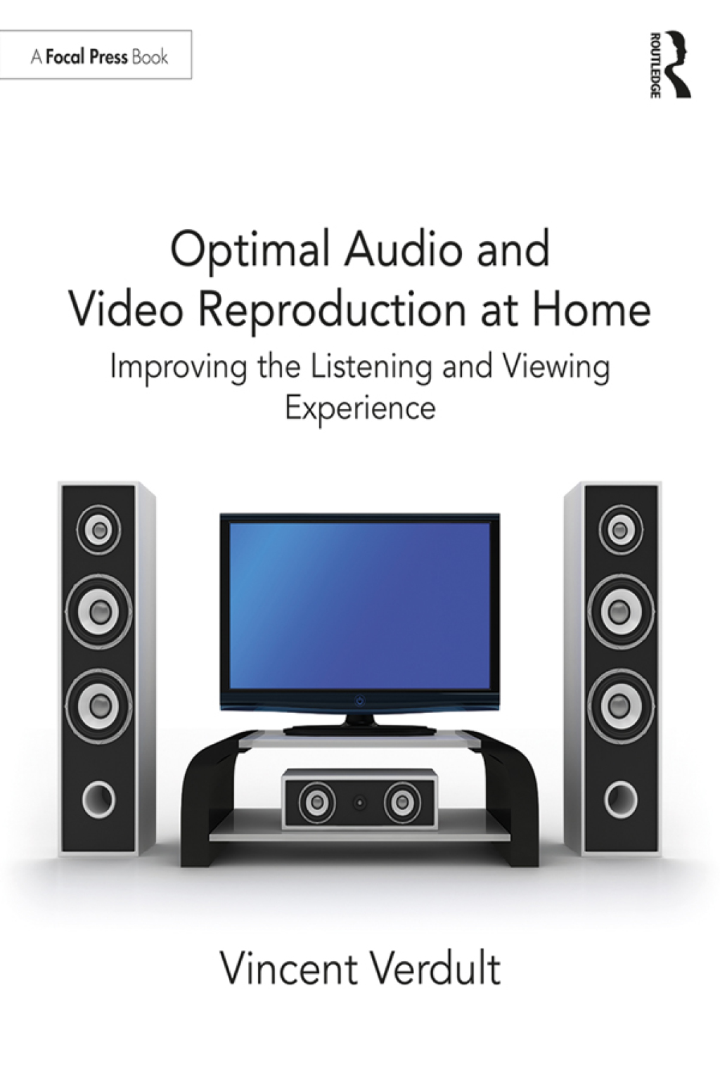 Optimal Audio and Video Reproduction at Home Improving the Listening and Viewing Experience 1st Edition â€“ PDF/EPUB Version Downloadable