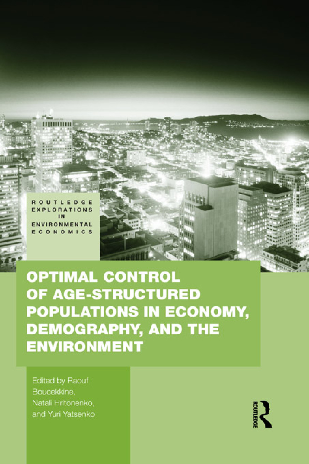 Optimal Control of Age-structured Populations in Economy, Demography, and the Environment 1st Edition â€“ PDF/EPUB Version Downloadable