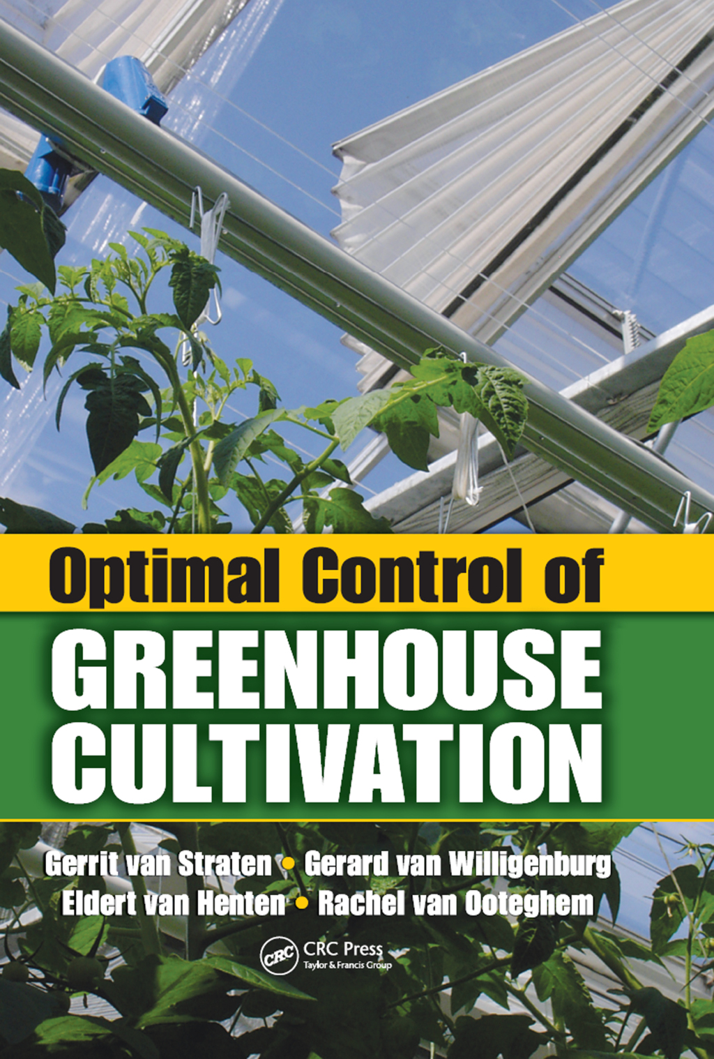 Optimal Control of Greenhouse Cultivation 1st Edition â€“ PDF/EPUB Version Downloadable
