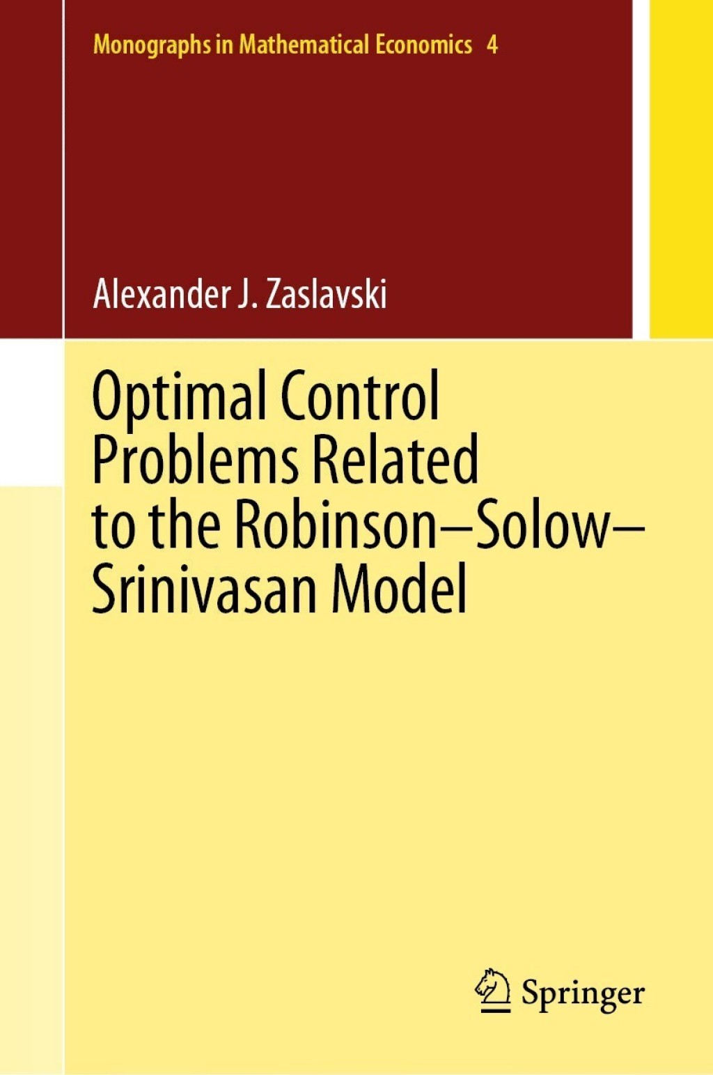 Optimal Control Problems Related to the Robinsonâ€“Solowâ€“Srinivasan Model  â€“ PDF/EPUB Version Downloadable