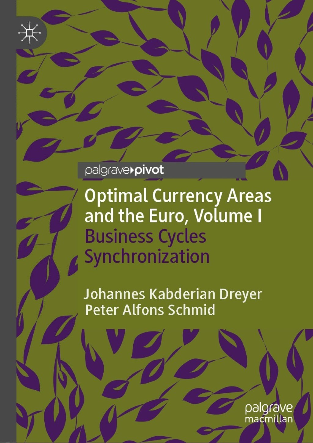 Optimal Currency Areas and the Euro, Volume I Business Cycles Synchronization  â€“ PDF/EPUB Version Downloadable