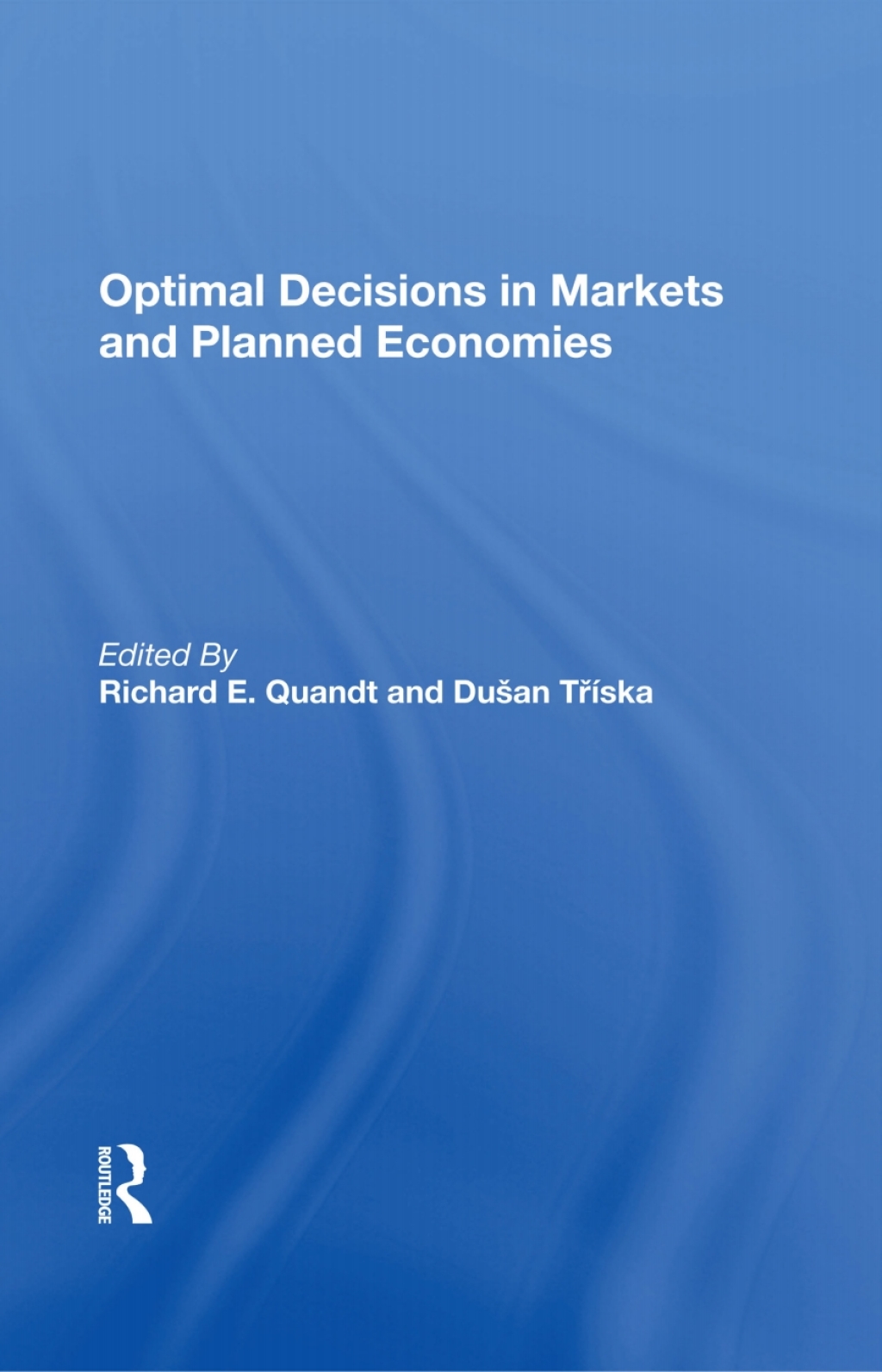 Optimal Decisions In Markets And Planned Economies 1st Edition â€“ PDF/EPUB Version Downloadable