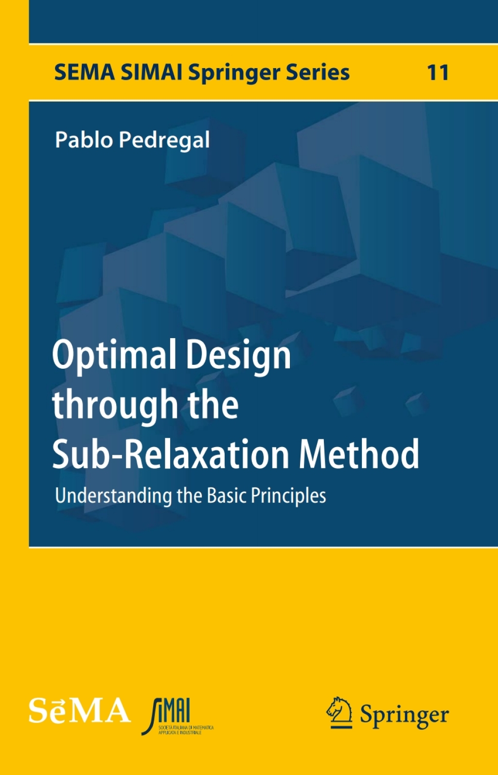 Optimal Design through the Sub-Relaxation Method Understanding the Basic Principles  â€“ PDF/EPUB Version Downloadable