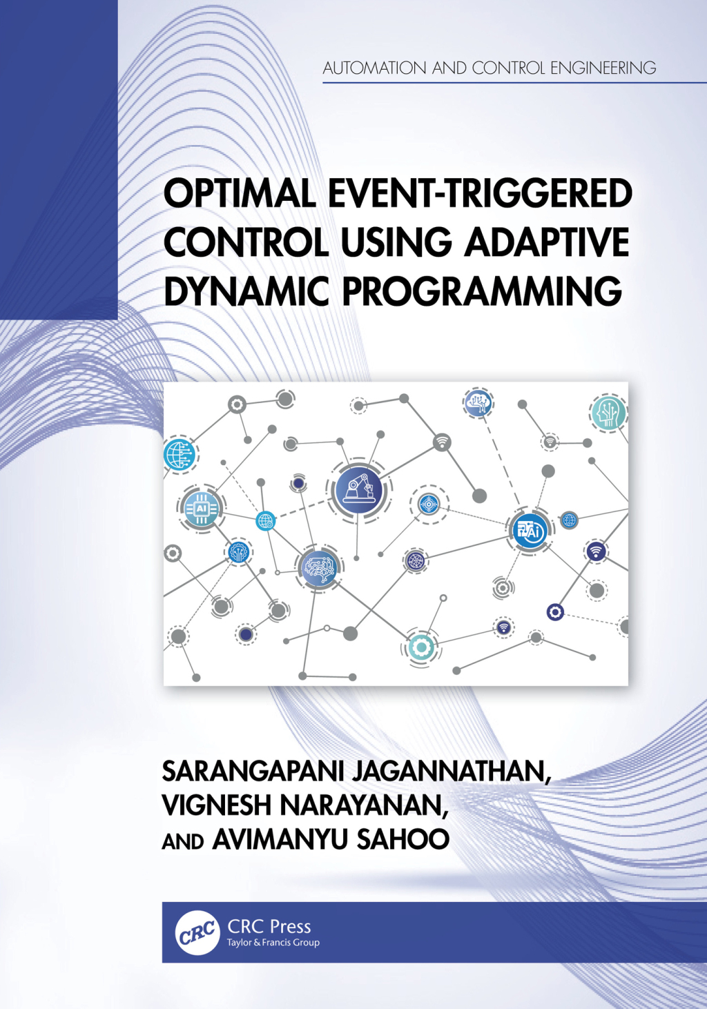 Optimal Event-Triggered Control Using Adaptive Dynamic Programming 1st Edition â€“ PDF/EPUB Version Downloadable