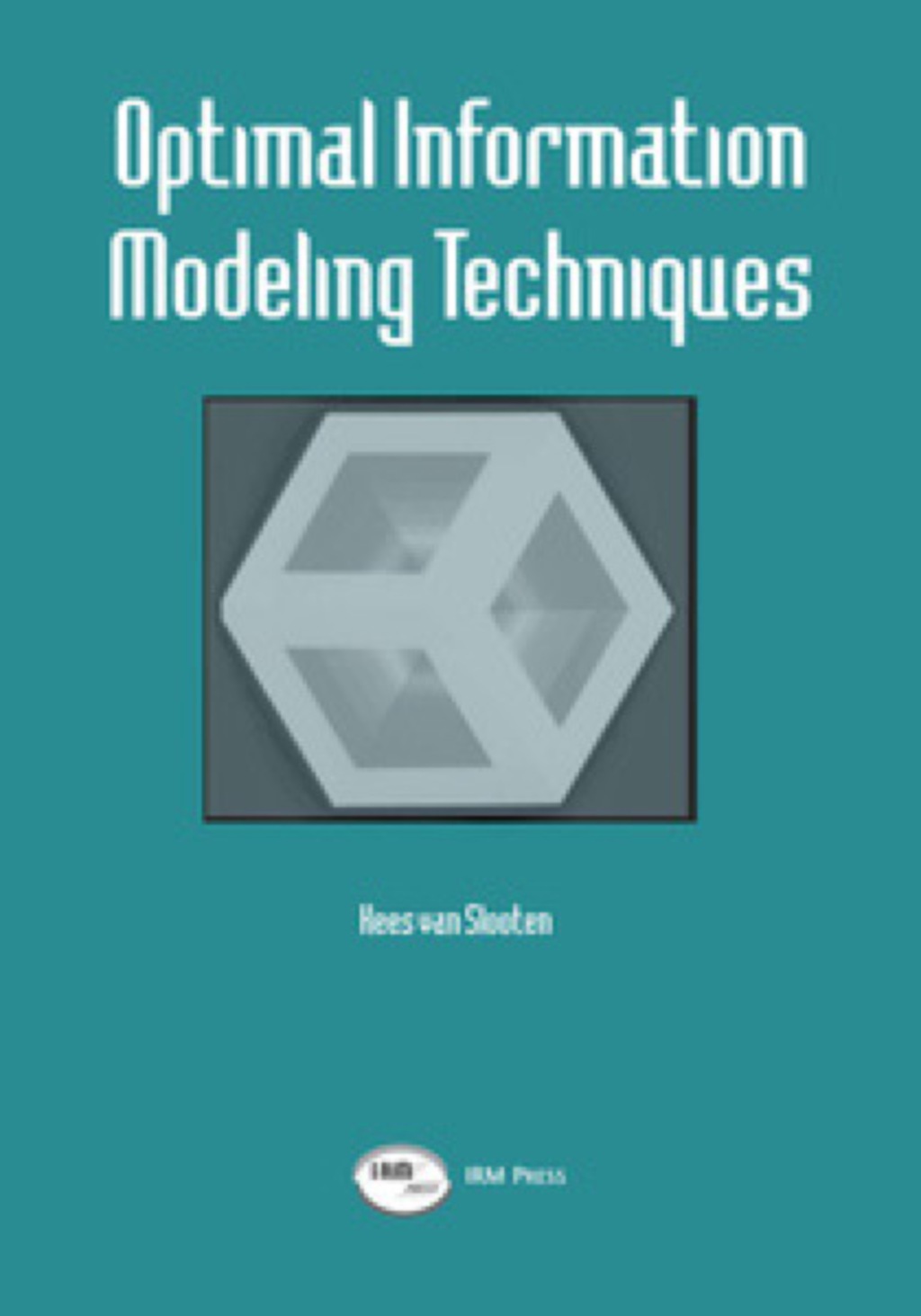 Optimal Information Modeling Techniques  â€“ PDF/EPUB Version Downloadable