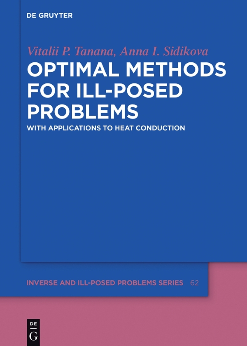Optimal Methods for Ill-Posed Problems With Applications to Heat Conduction 1st Edition â€“ PDF/EPUB Version Downloadable