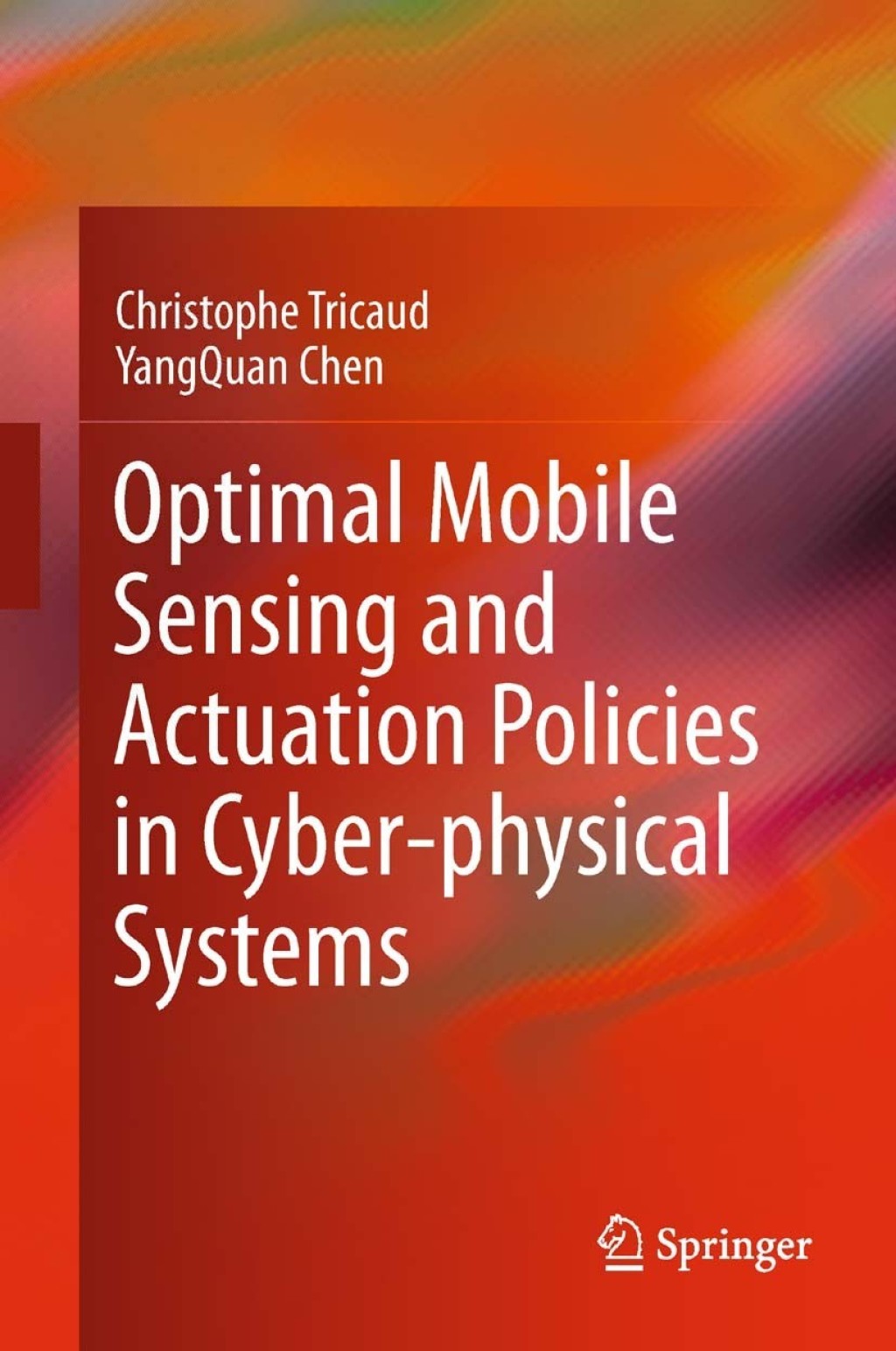 Optimal Mobile Sensing and Actuation Policies in Cyber-physical Systems  â€“ PDF/EPUB Version Downloadable