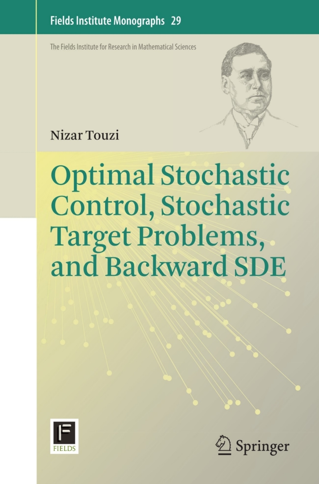 Optimal Stochastic Control, Stochastic Target Problems, and Backward SDE  â€“ PDF/EPUB Version Downloadable