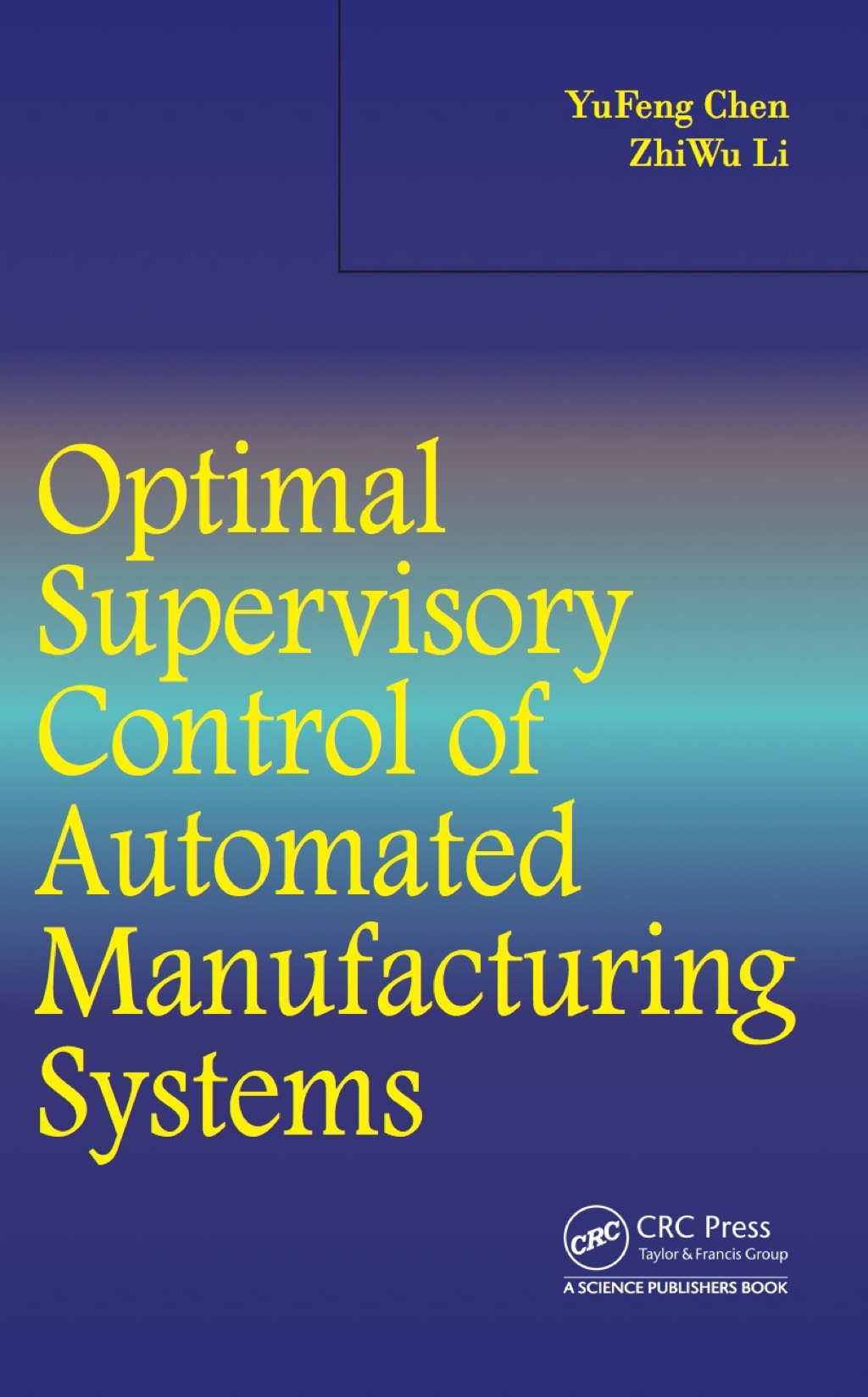 Optimal Supervisory Control of Automated Manufacturing Systems 1st Edition â€“ PDF/EPUB Version Downloadable