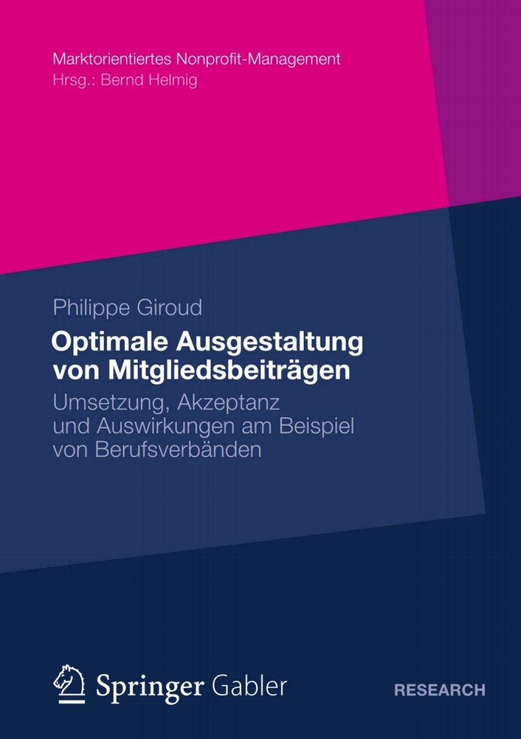 Optimale Ausgestaltung von MitgliedsbeitrÃ¤gen Umsetzung, Akzeptanz und Auswirkungen am Beispiel von BerufsverbÃ¤nden  â€“ PDF/EPUB Version Downloadable