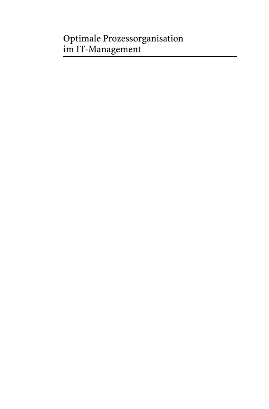 Optimale Prozessorganisation im IT-Management Ein Prozessreferenzmodell fÃ¼r die Praxis  â€“ PDF/EPUB Version Downloadable