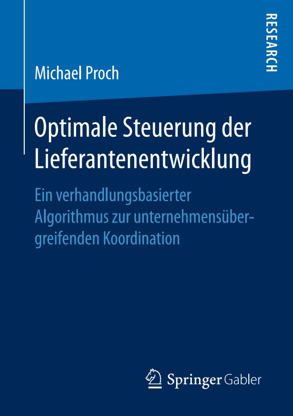 Optimale Steuerung der Lieferantenentwicklung Ein verhandlungsbasierter Algorithmus zur unternehmensÃ¼bergreifenden Koordination  â€“ PDF/EPUB Version Downloadable