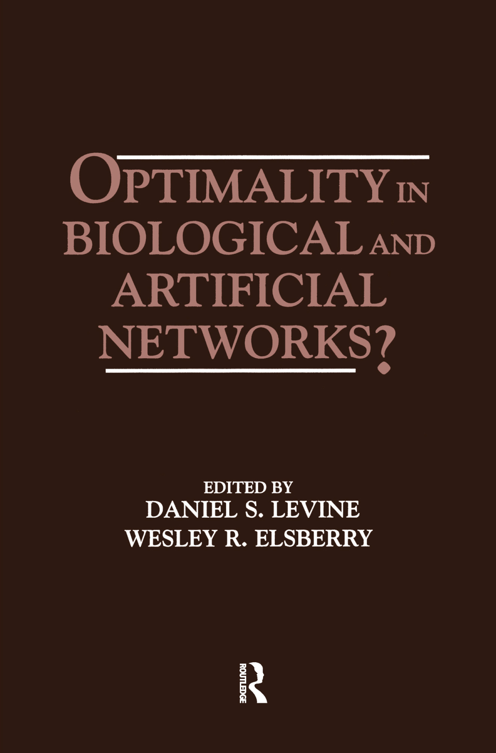 Optimality in Biological and Artificial Networks? 1st Edition â€“ PDF/EPUB Version Downloadable