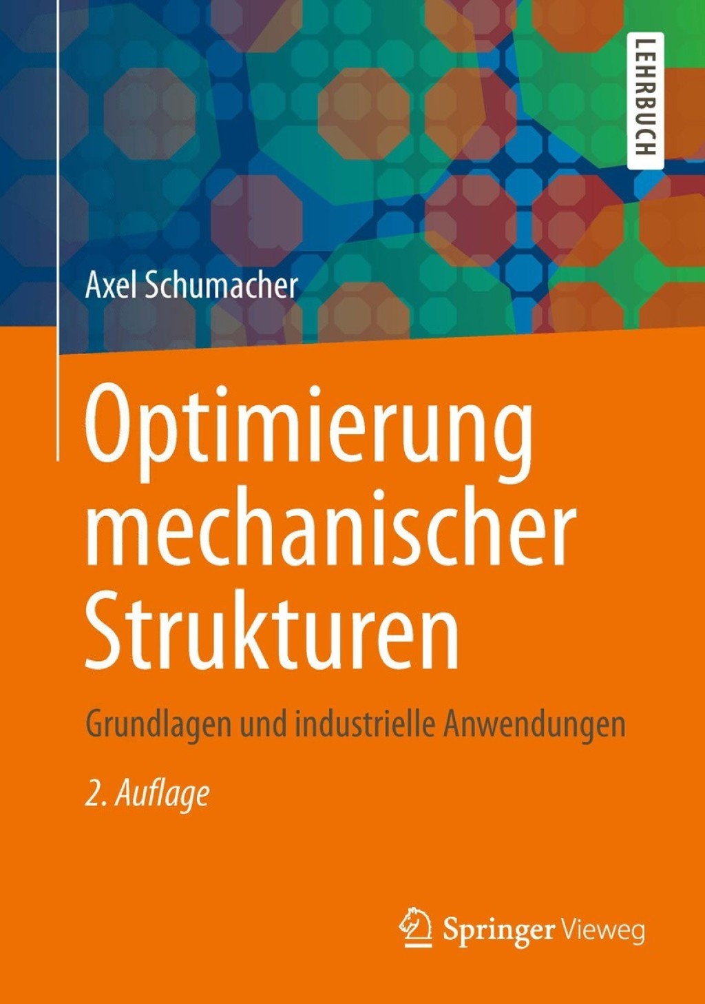 Optimierung mechanischer Strukturen Grundlagen und industrielle Anwendungen 2nd Edition â€“ PDF/EPUB Version Downloadable