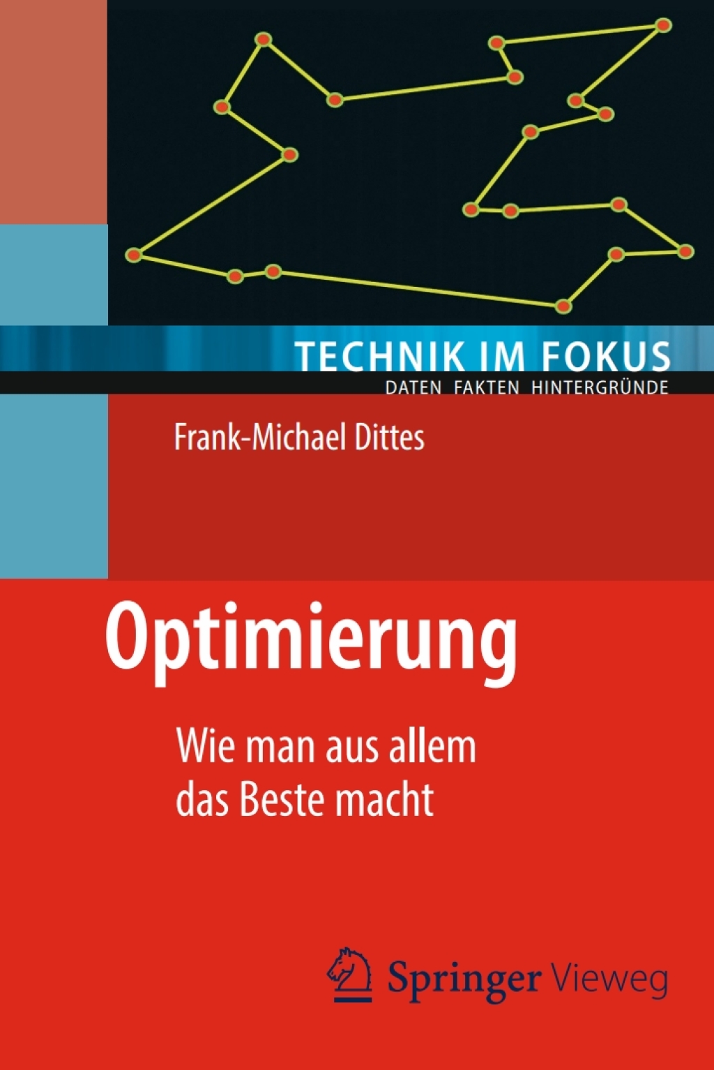 Optimierung Wie man aus allem das Beste macht - (PDF/EPUB Version)