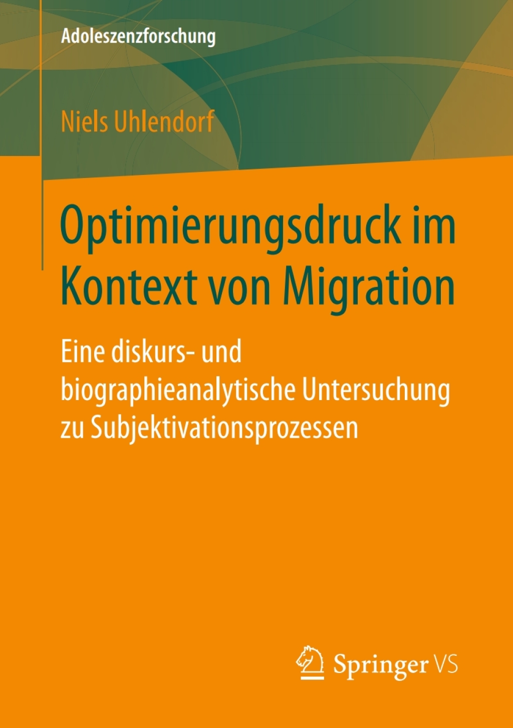 Optimierungsdruck im Kontext von Migration Eine diskurs- und biographieanalytische Untersuchung zu Subjektivationsprozessen  â€“ PDF/EPUB Version Downloadable