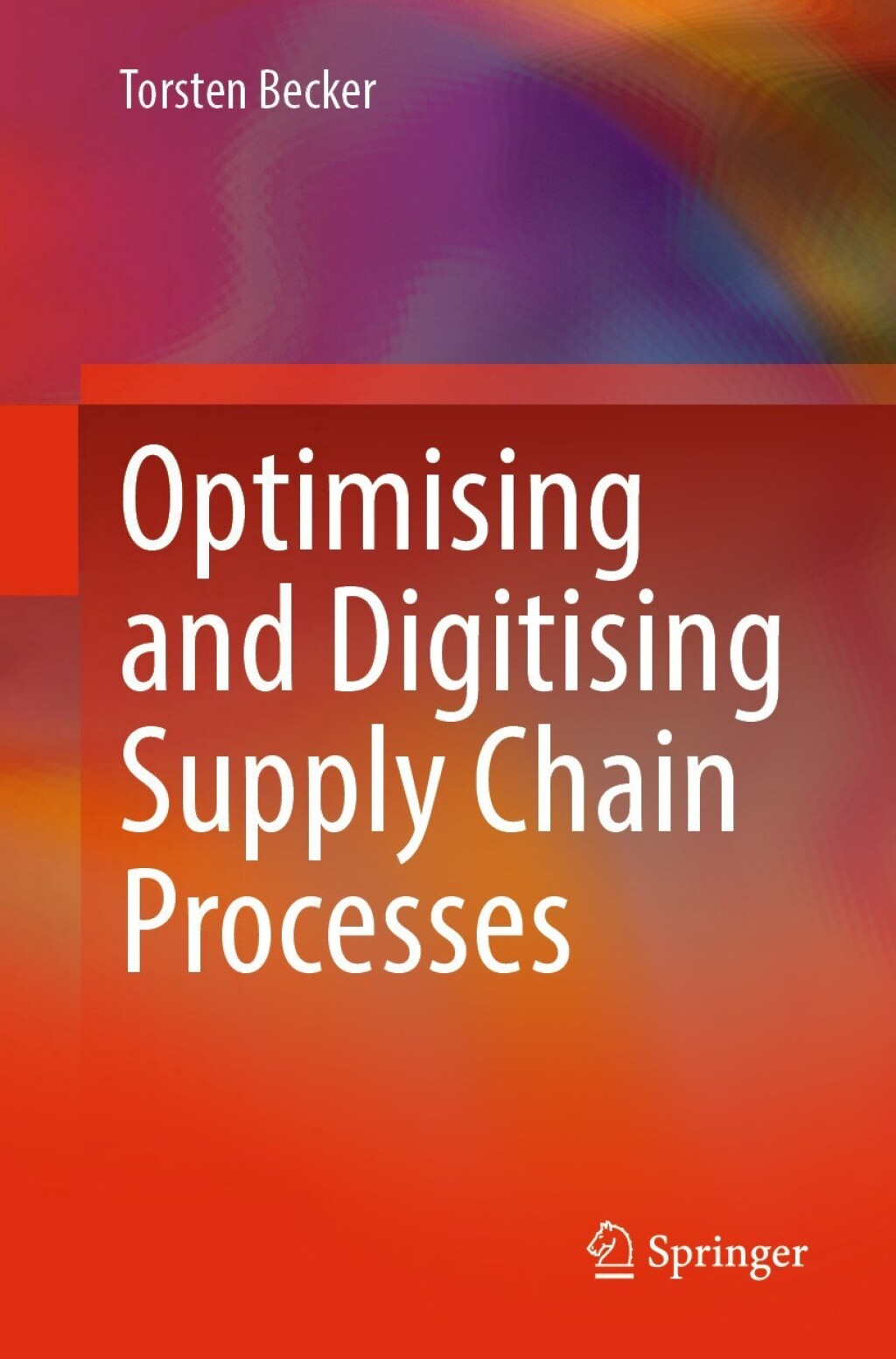Optimising and Digitising Supply Chain Processes  â€“ PDF/EPUB Version Downloadable