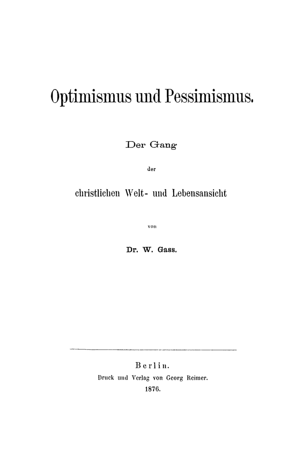 Optimismus und Pessimismus Der Gang der christlichen Welt- und Lebensansicht 1st Edition â€“ PDF/EPUB Version Downloadable