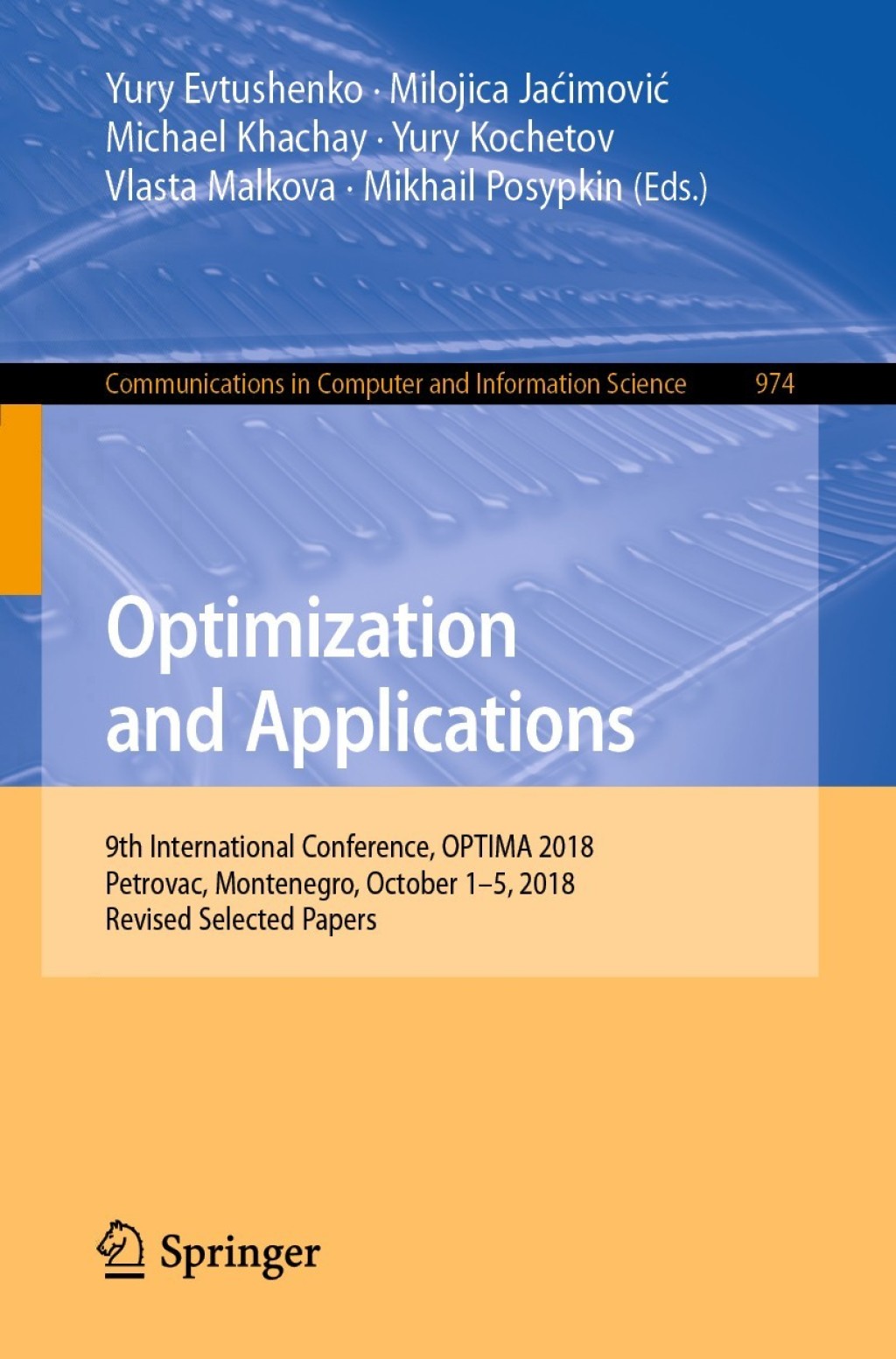 Optimization and Applications 9th International Conference, OPTIMA 2018, Petrovac, Montenegro, October 1â€“5, 2018, Revised Selected Papers  â€“ PDF/EPUB Version Downloadable
