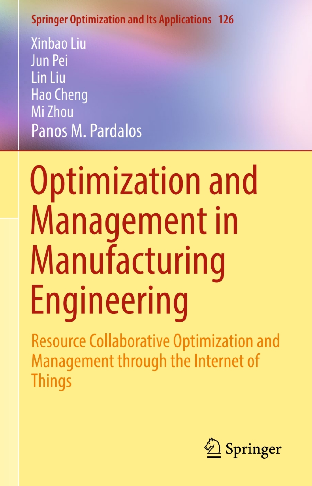 Optimization and Management in Manufacturing Engineering Resource Collaborative Optimization and Management through the Internet of Things  â€“ PDF/EPUB Version Downloadable