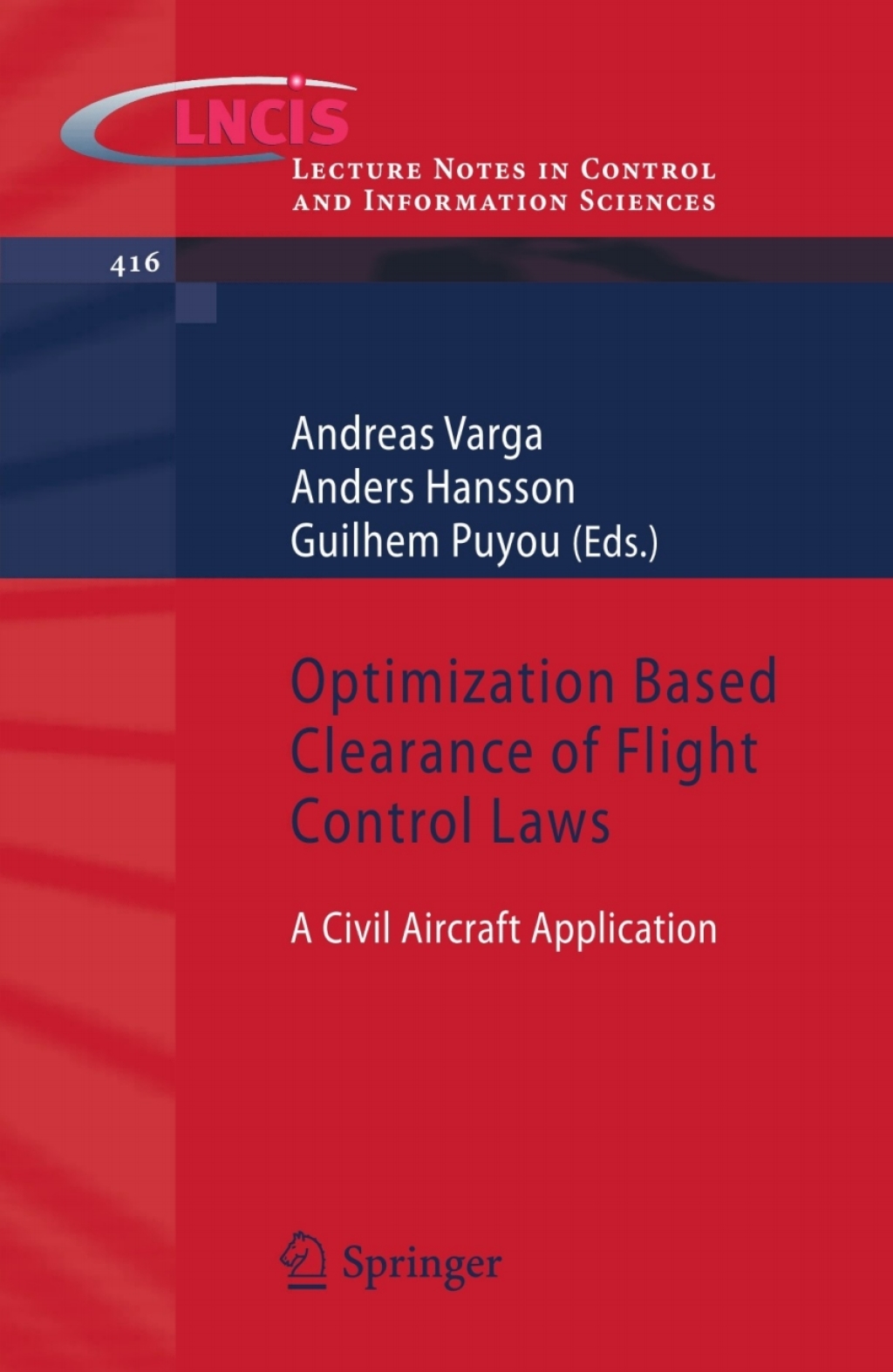 Optimization Based Clearance of Flight Control Laws A Civil Aircraft Application 1st Edition â€“ PDF/EPUB Version Downloadable