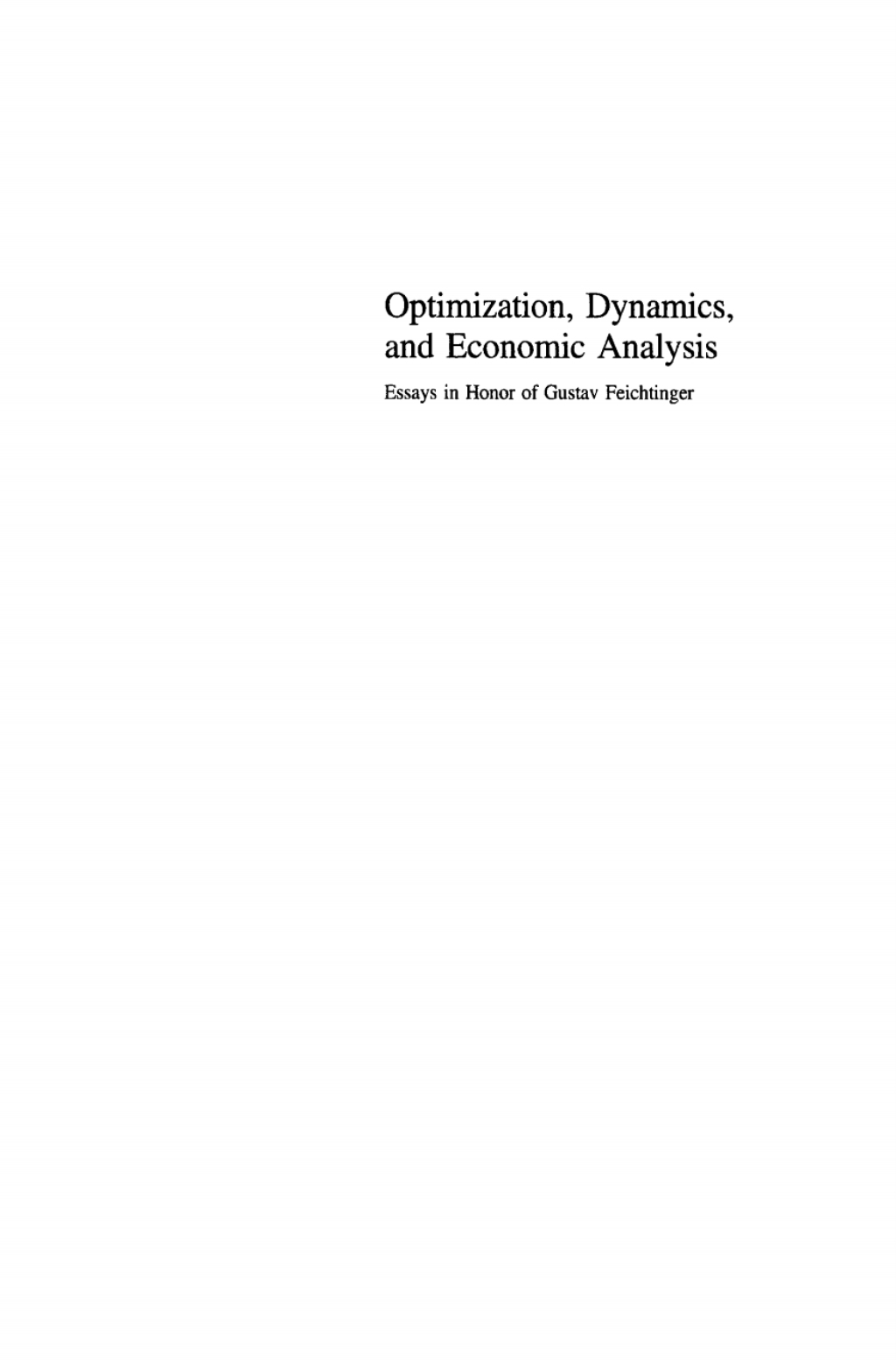 Optimization, Dynamics, and Economic Analysis Essays in Honor of Gustav Feichtinger 1st Edition â€“ PDF/EPUB Version Downloadable
