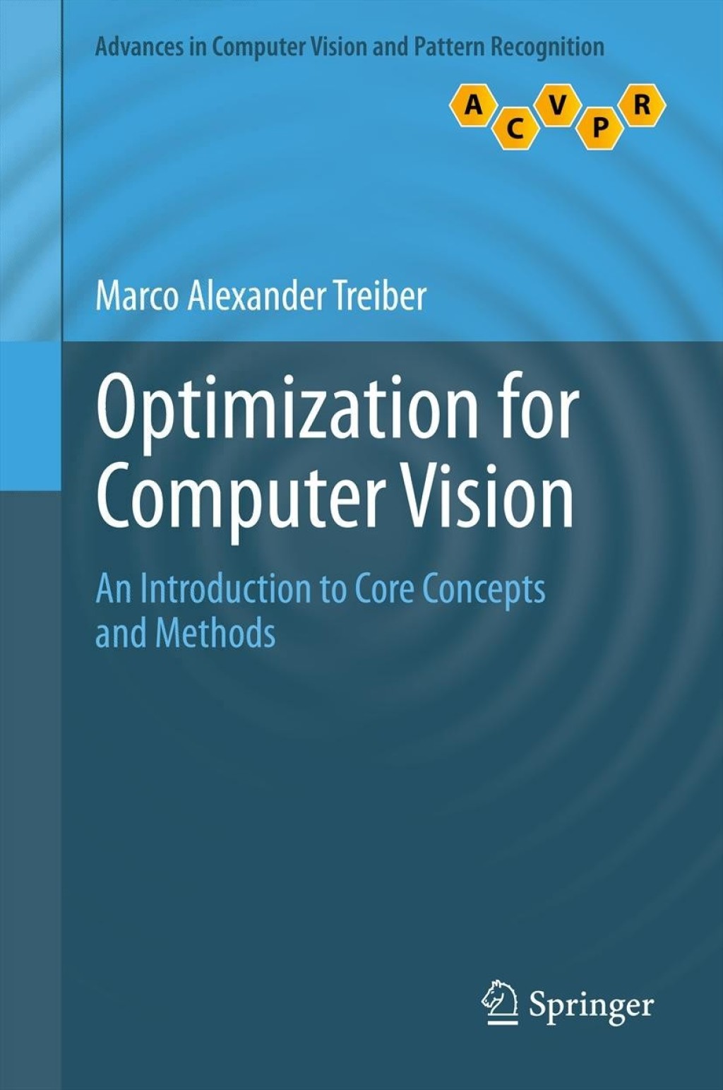 Optimization for Computer Vision An Introduction to Core Concepts and Methods  â€“ PDF/EPUB Version Downloadable