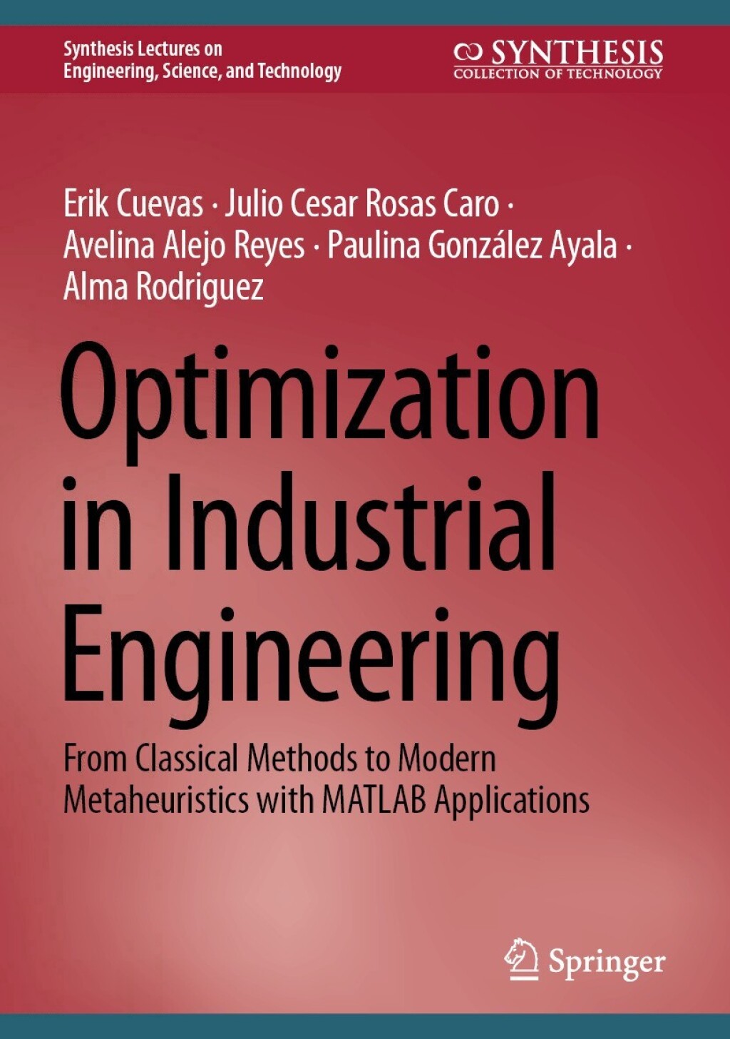Optimization in Industrial Engineering From Classical Methods to Modern Metaheuristics with MATLAB Applications  â€“ PDF/EPUB Version Downloadable
