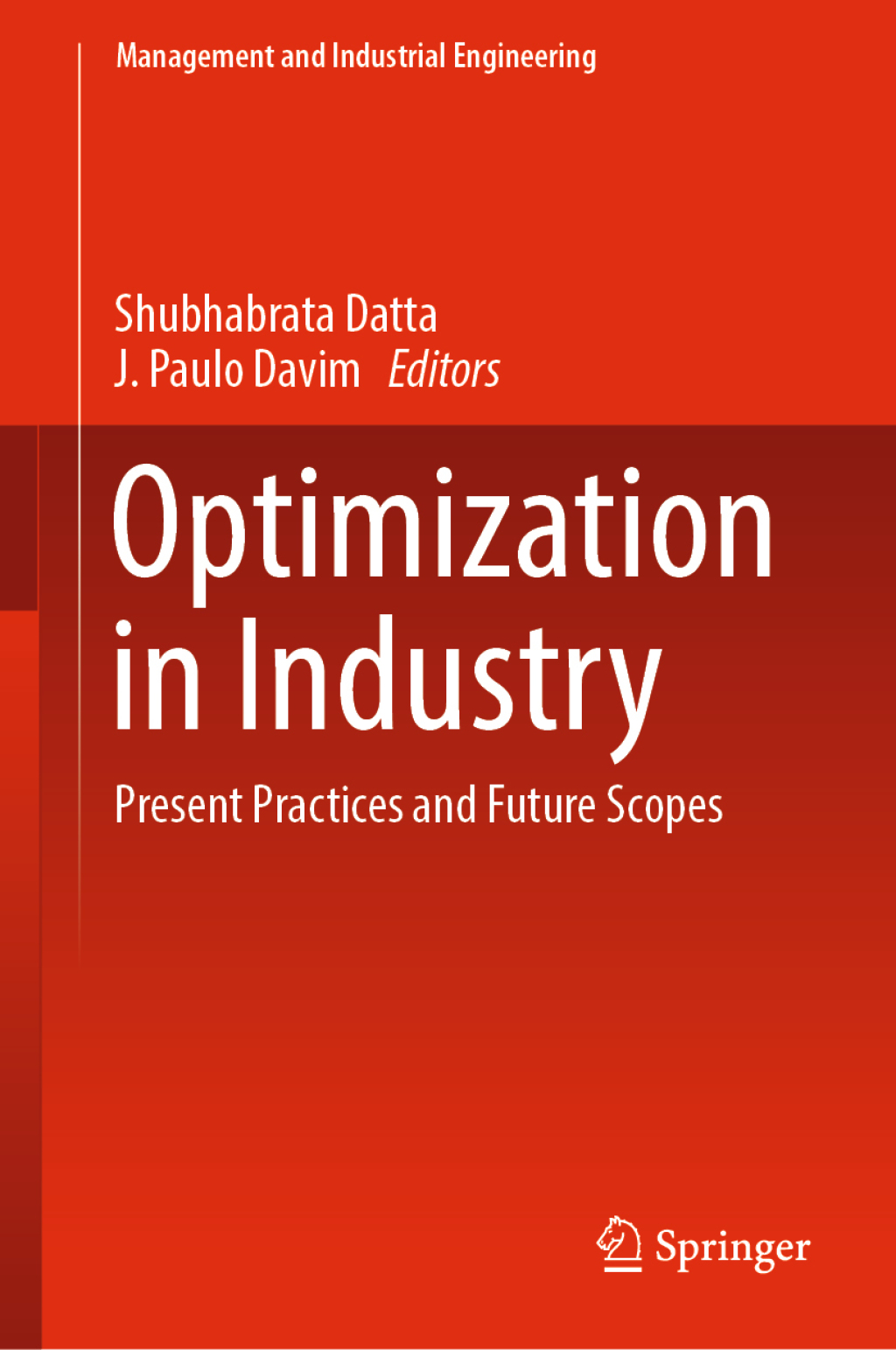 Optimization in Industry Present Practices and Future Scopes  â€“ PDF/EPUB Version Downloadable