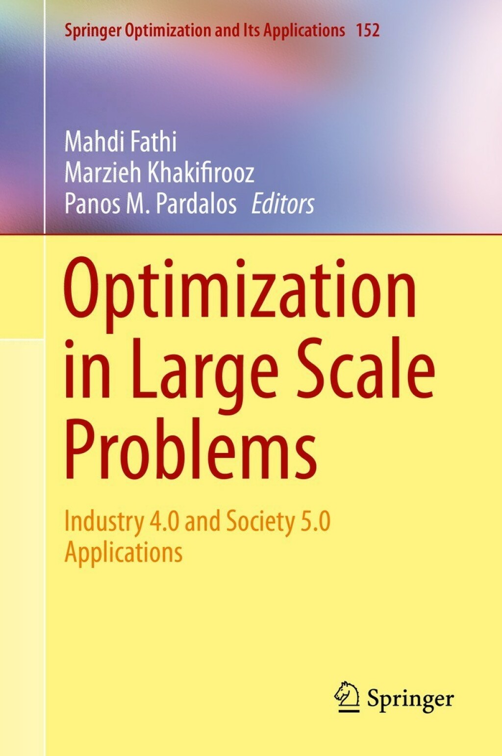 Optimization in Large Scale Problems Industry 4.0 and Society 5.0 Applications  â€“ PDF/EPUB Version Downloadable