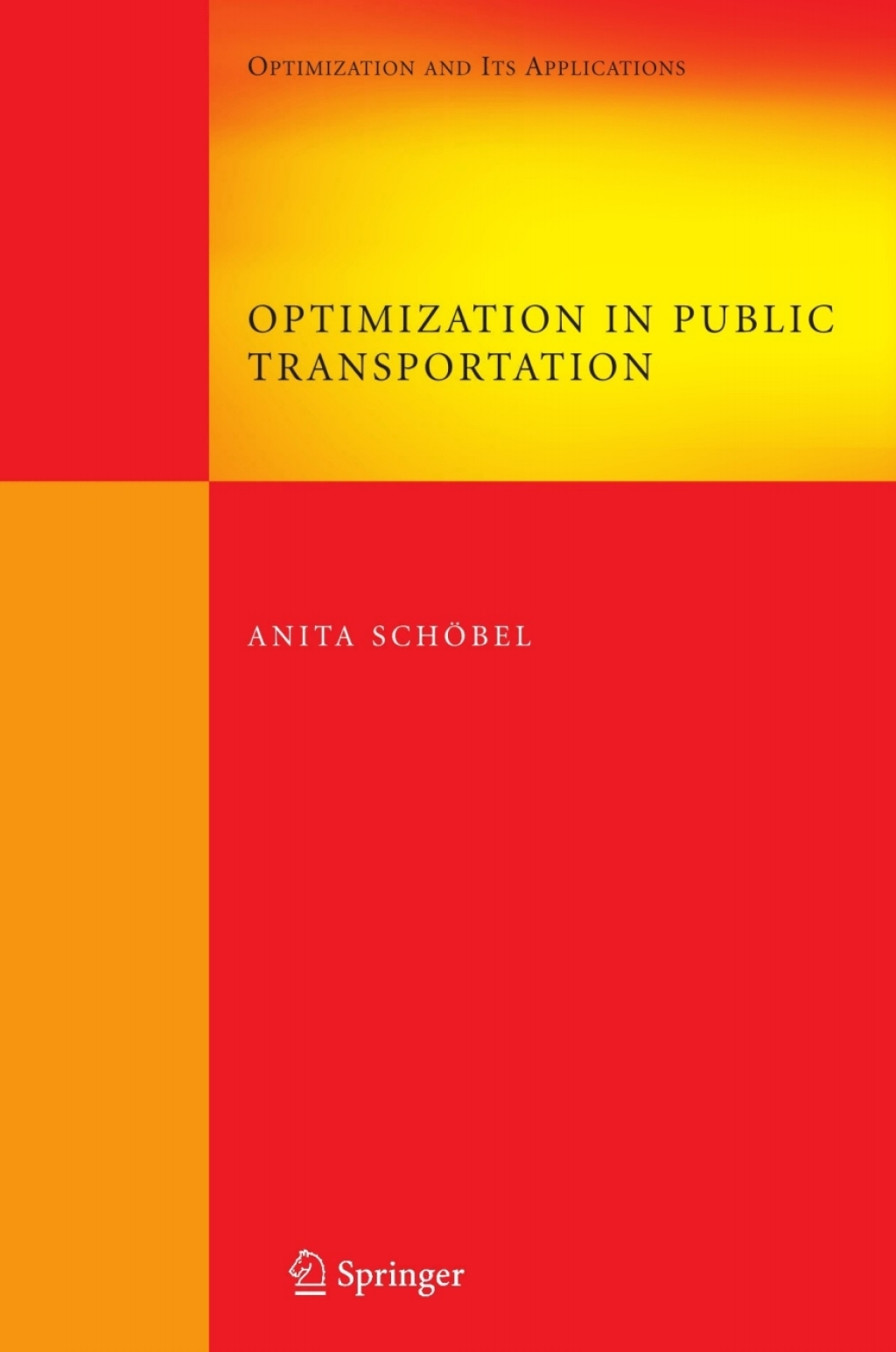Optimization in Public Transportation Stop Location, Delay Management and Tariff Zone Design in a Public Transportation Network  â€“ PDF/EPUB Version Downloadable