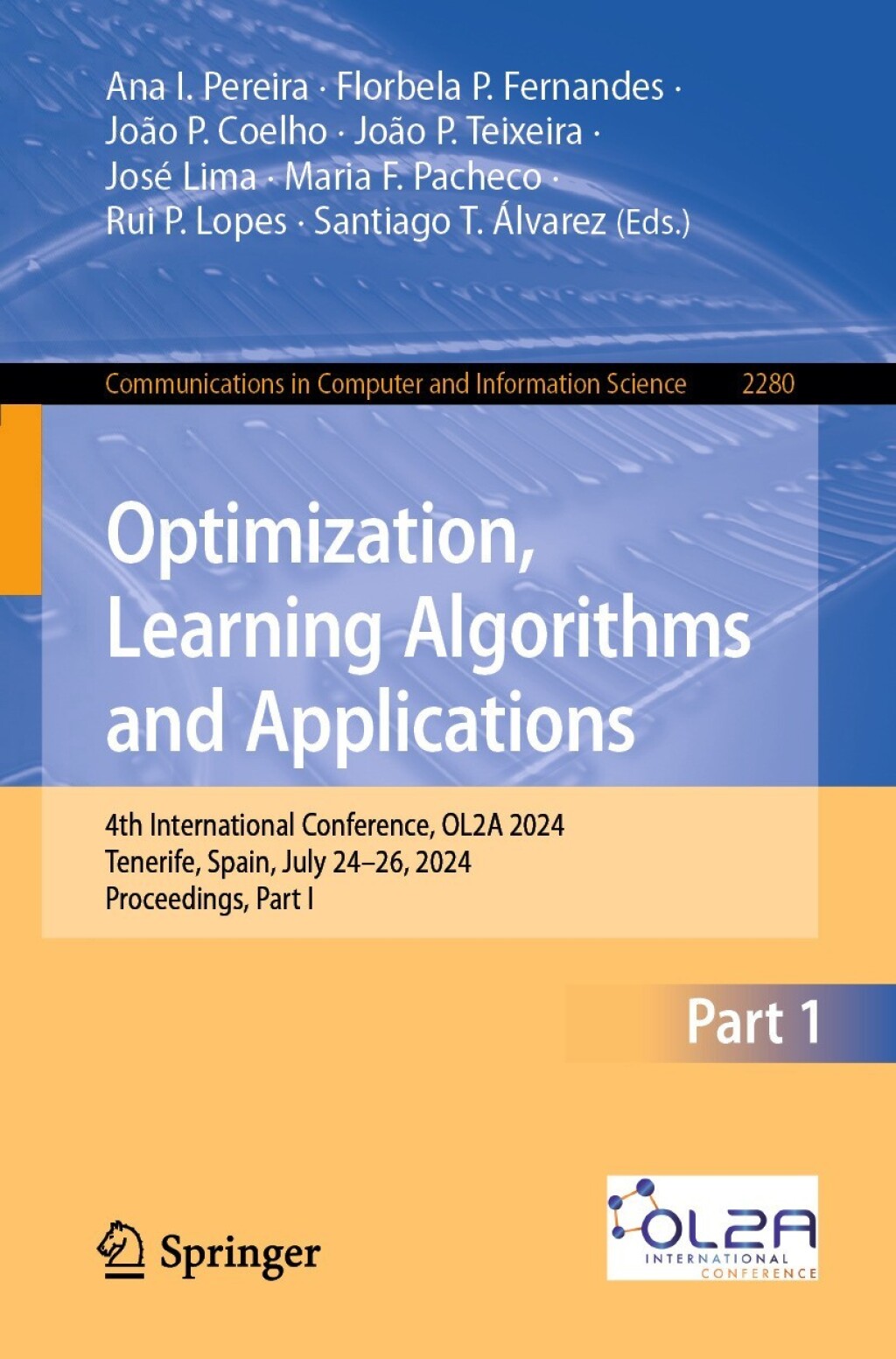 Optimization, Learning Algorithms and Applications 4th International Conference, OL2A 2024, Tenerife, Spain, July 24â€“26, 2024, Proceedings, Part I  â€“ PDF/EPUB Version Downloadable