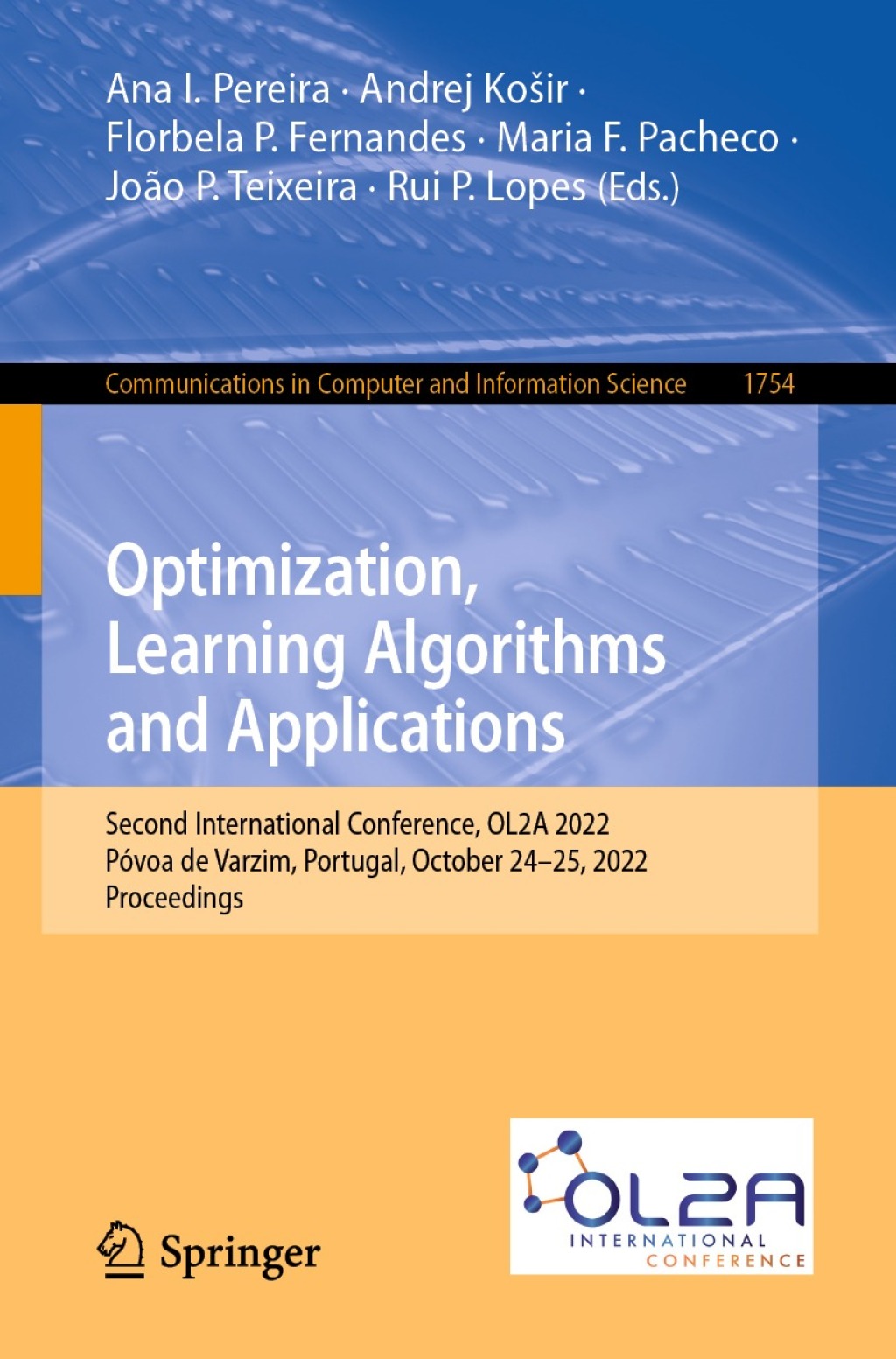 Optimization, Learning Algorithms and Applications Second International Conference, OL2A 2022, PÃ³voa de Varzim, Portugal, October 24-25, 2022, Proceedings  â€“ PDF/EPUB Version Downloadable