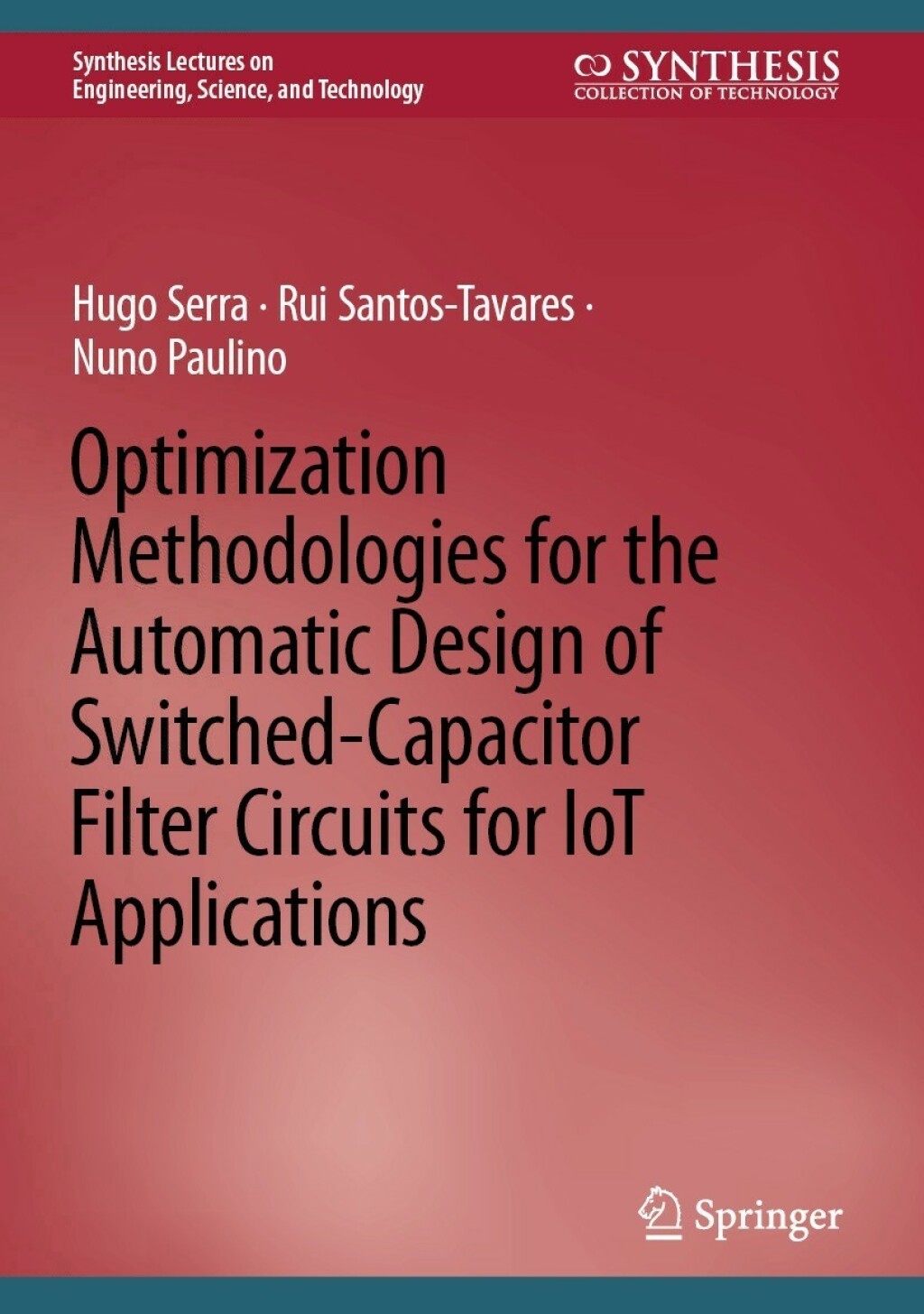 Optimization Methodologies for the Automatic Design of Switched-Capacitor Filter Circuits for IoT Applications  â€“ PDF/EPUB Version Downloadable